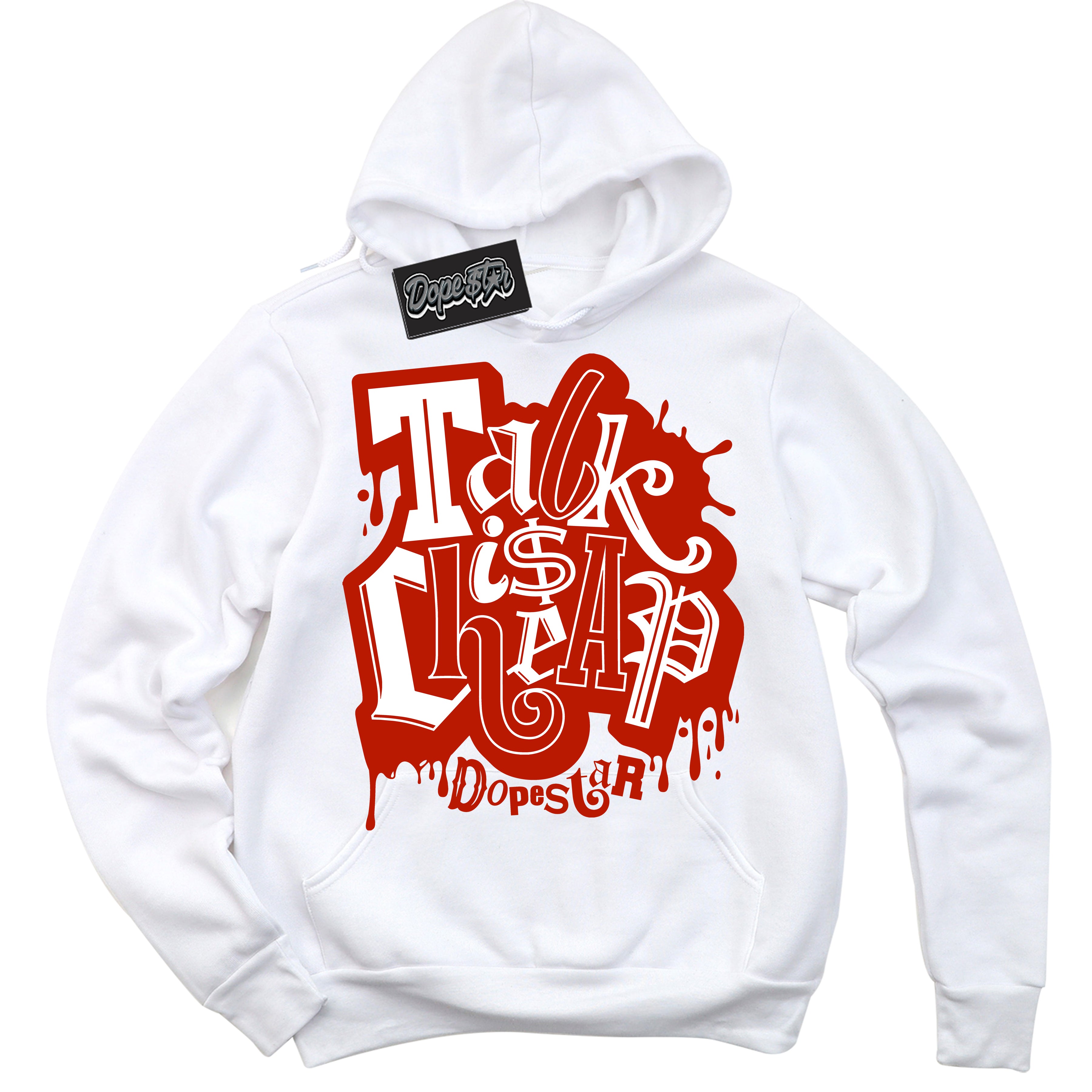 Cool White Hoodie with “ Talk Is Cheap ” design that Perfectly Matches Cherry 11s Sneakers.