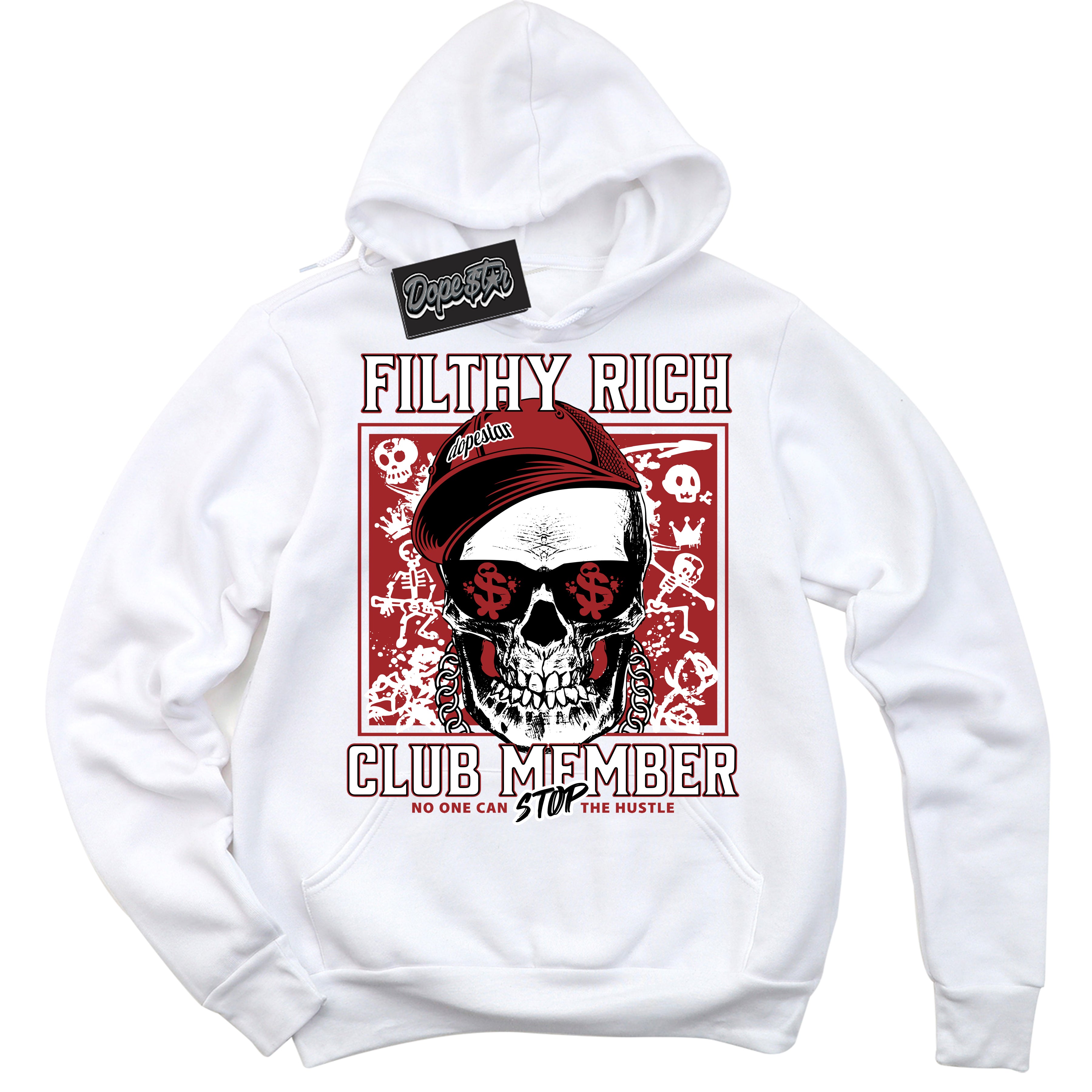 Cool White Hoodie with “ Filthy Rich ” design that Perfectly Matches Cherry 12s Sneakers.