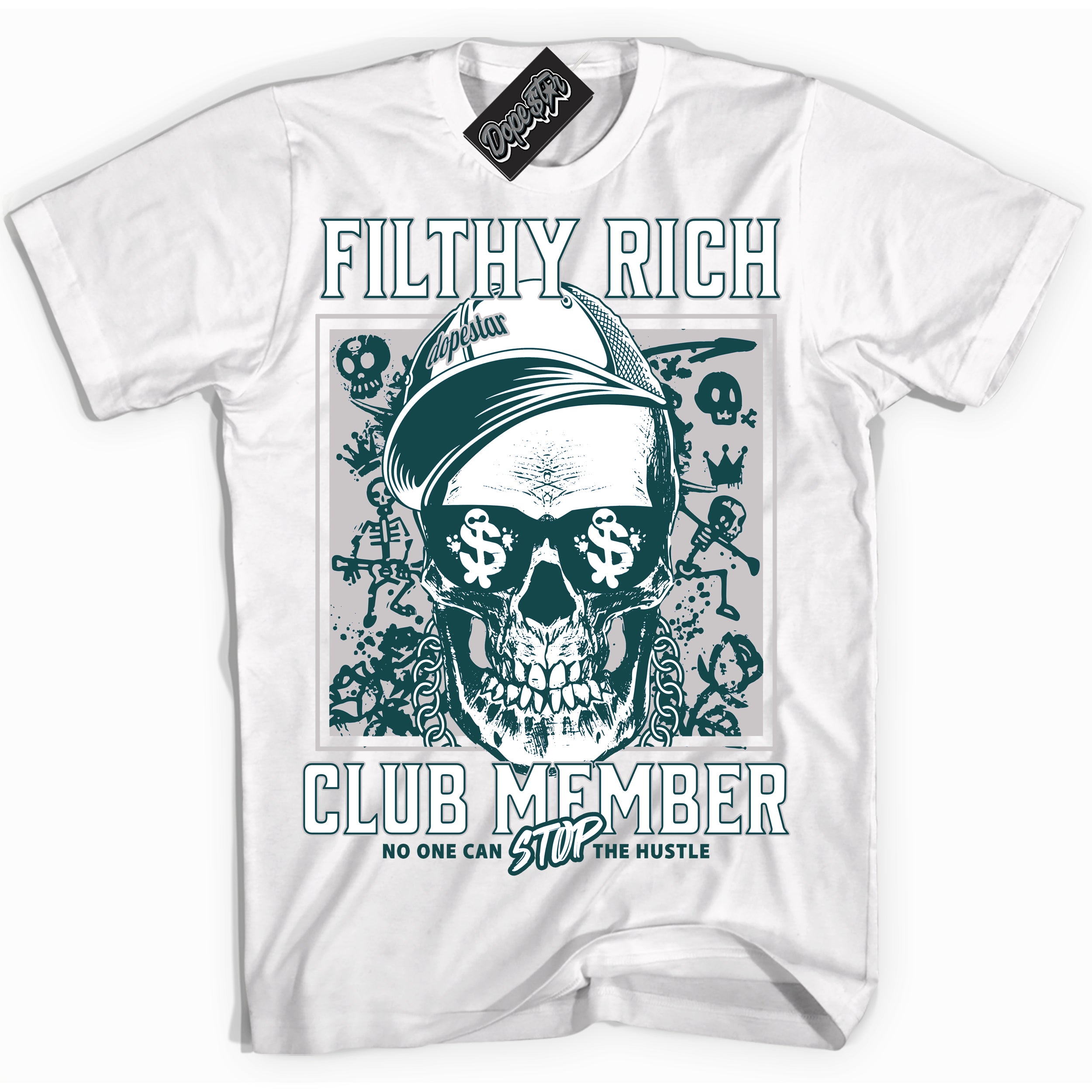 Cool White Shirt with “Filthy Rich” design that perfectly matches the Oxidized Green 1s Jordans.