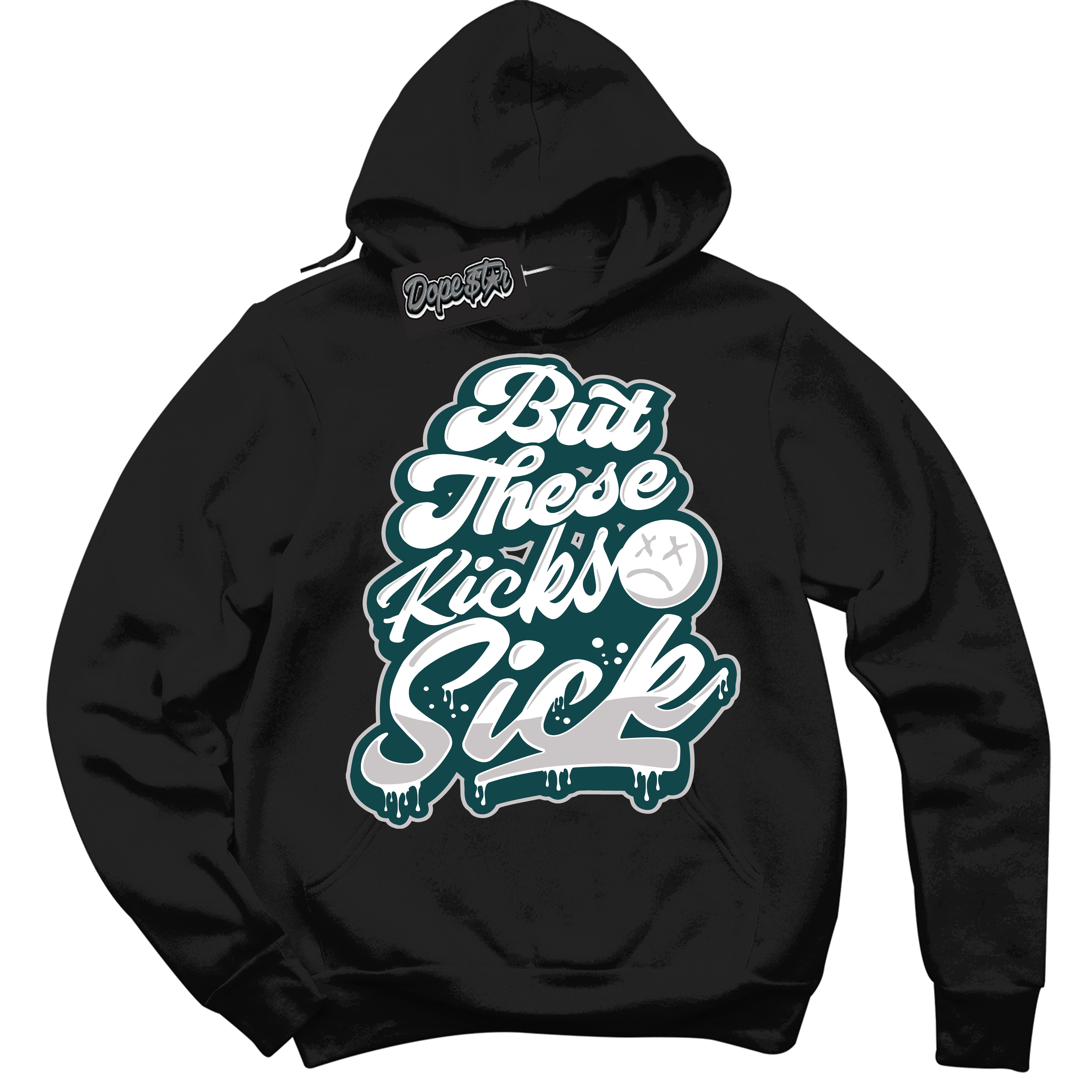 Cool Black Hoodie with “Kick Sick” design that Perfectly Matches Oxidized Green 1s Jordans.