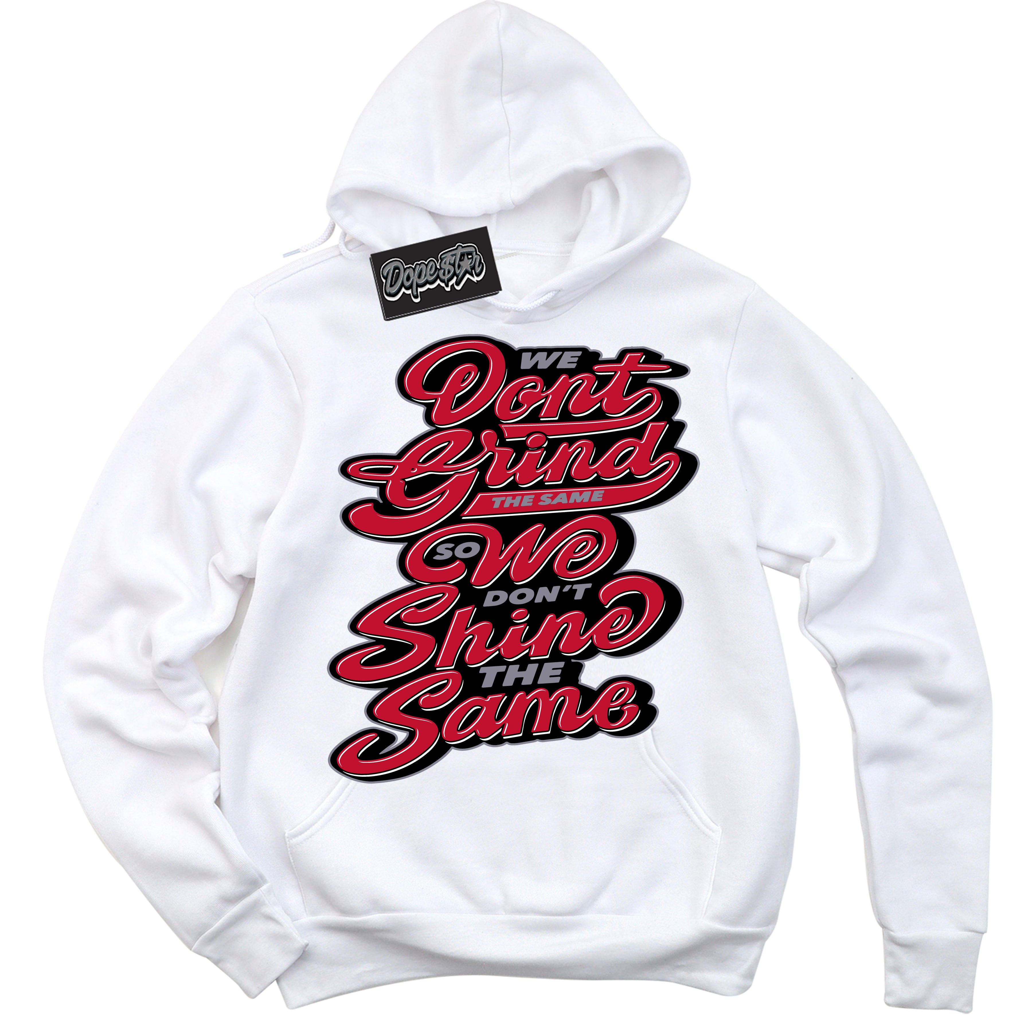 Cool White Hoodie with “ Grind Shine '' design that Perfectly Matches Cement Grey Fire Red 1s Sneakers.