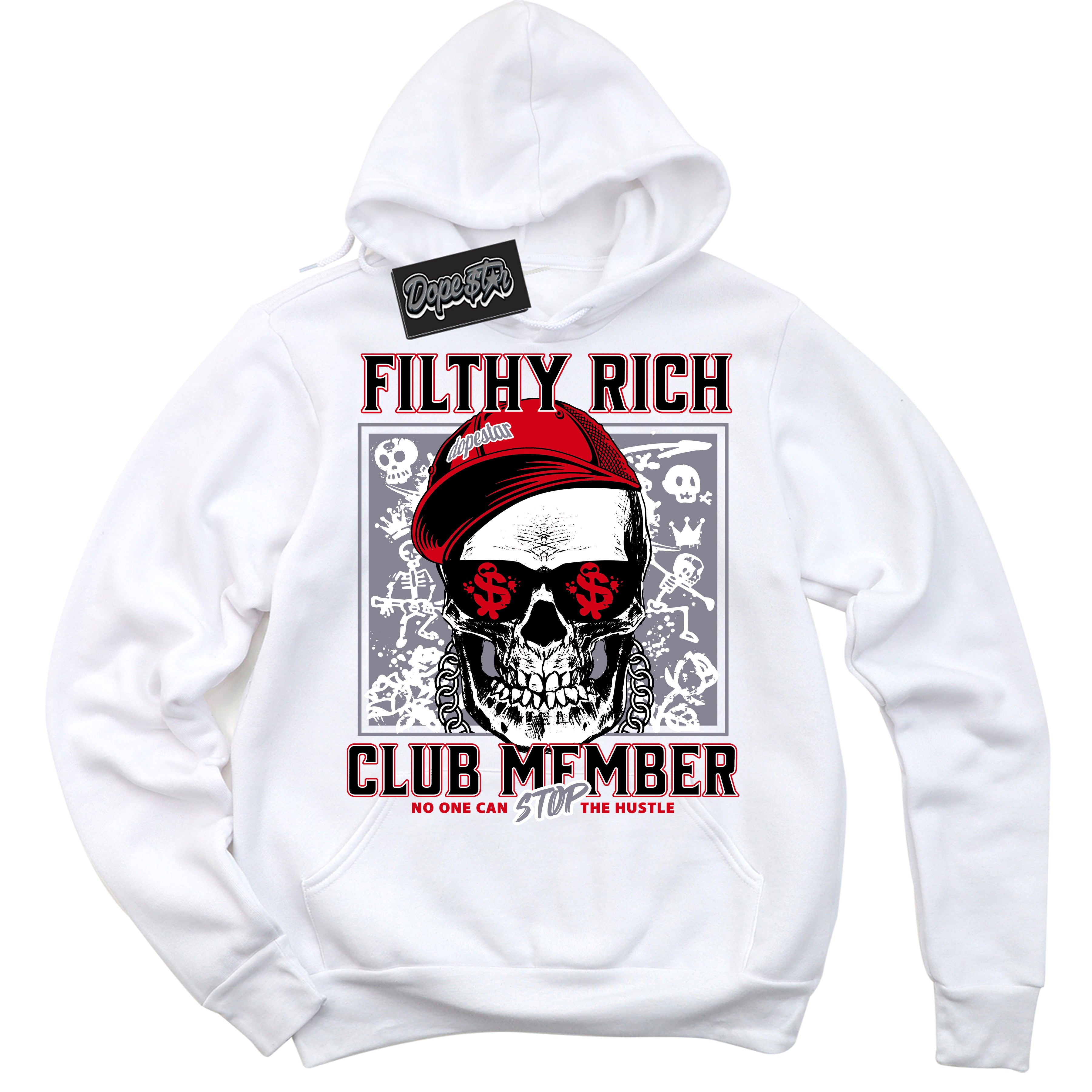 Cool White Hoodie with “ Filthy Rich ” design that Perfectly Matches Cement Grey Fire Red 1s Sneakers.