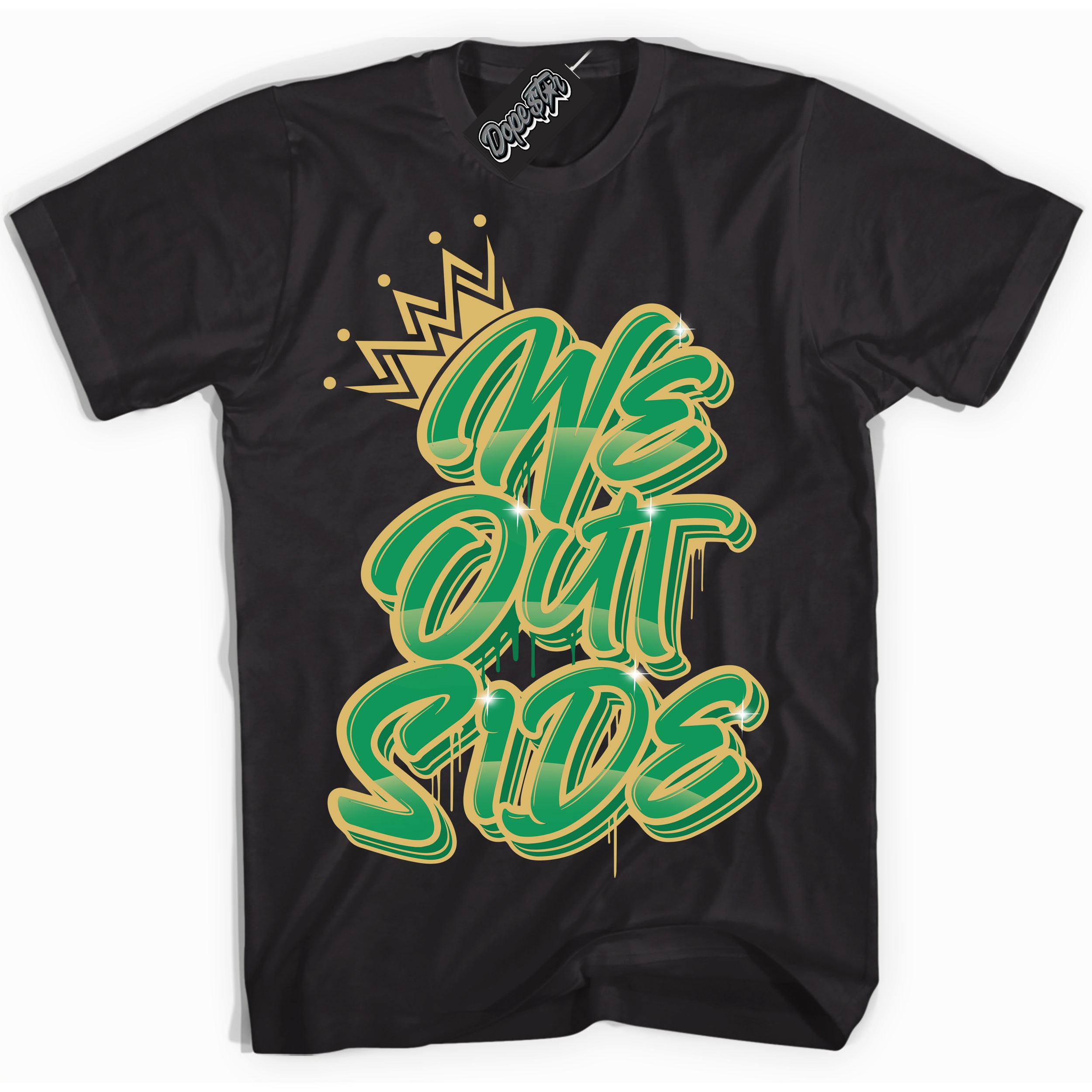 Cool Black Shirt with “We Outside” design that perfectly matches the Method of Make Lucky Green 1s Jordans.