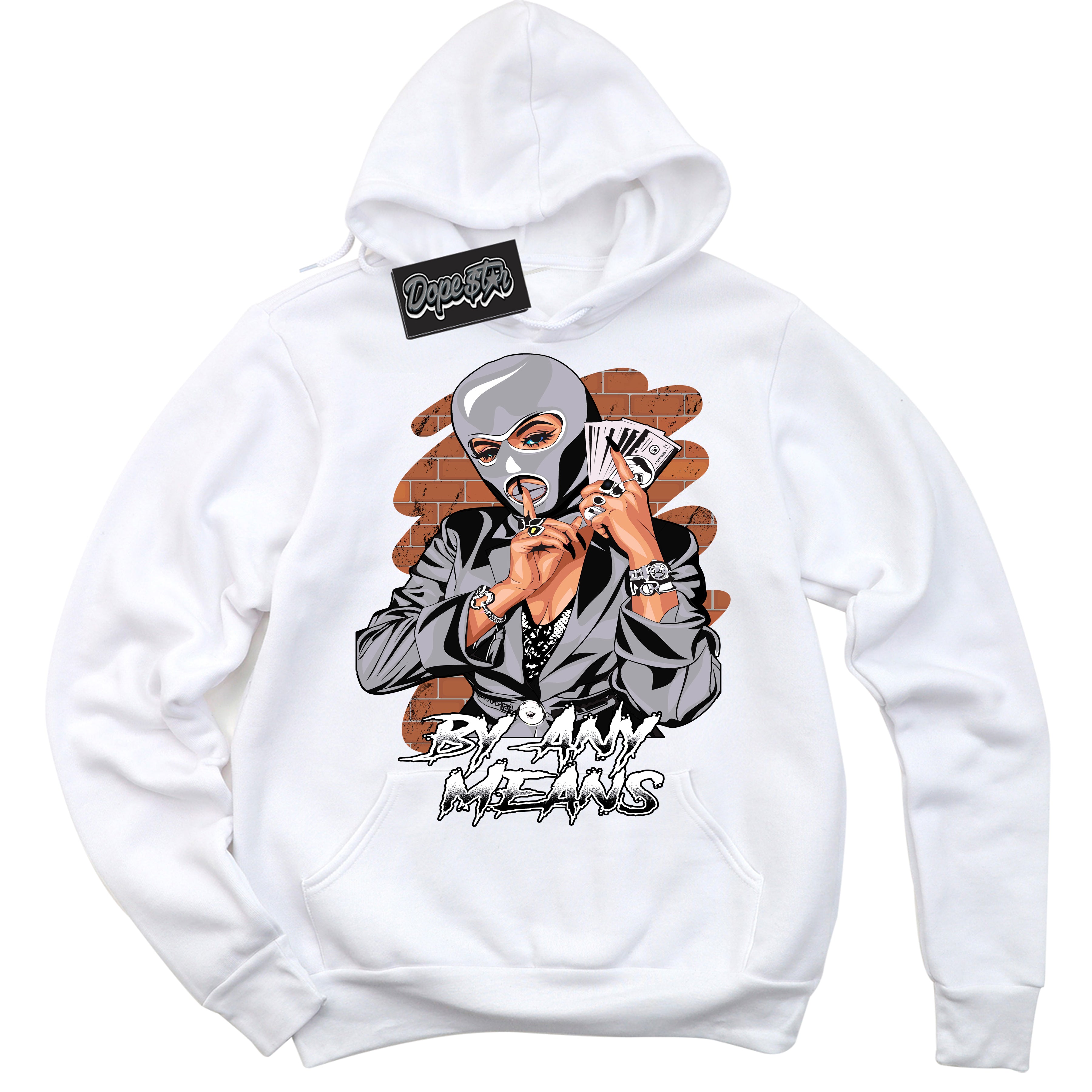 Cool White Hoodie with “ By Any Means ” design that Perfectly Matches OG Barons 1s Jordans.