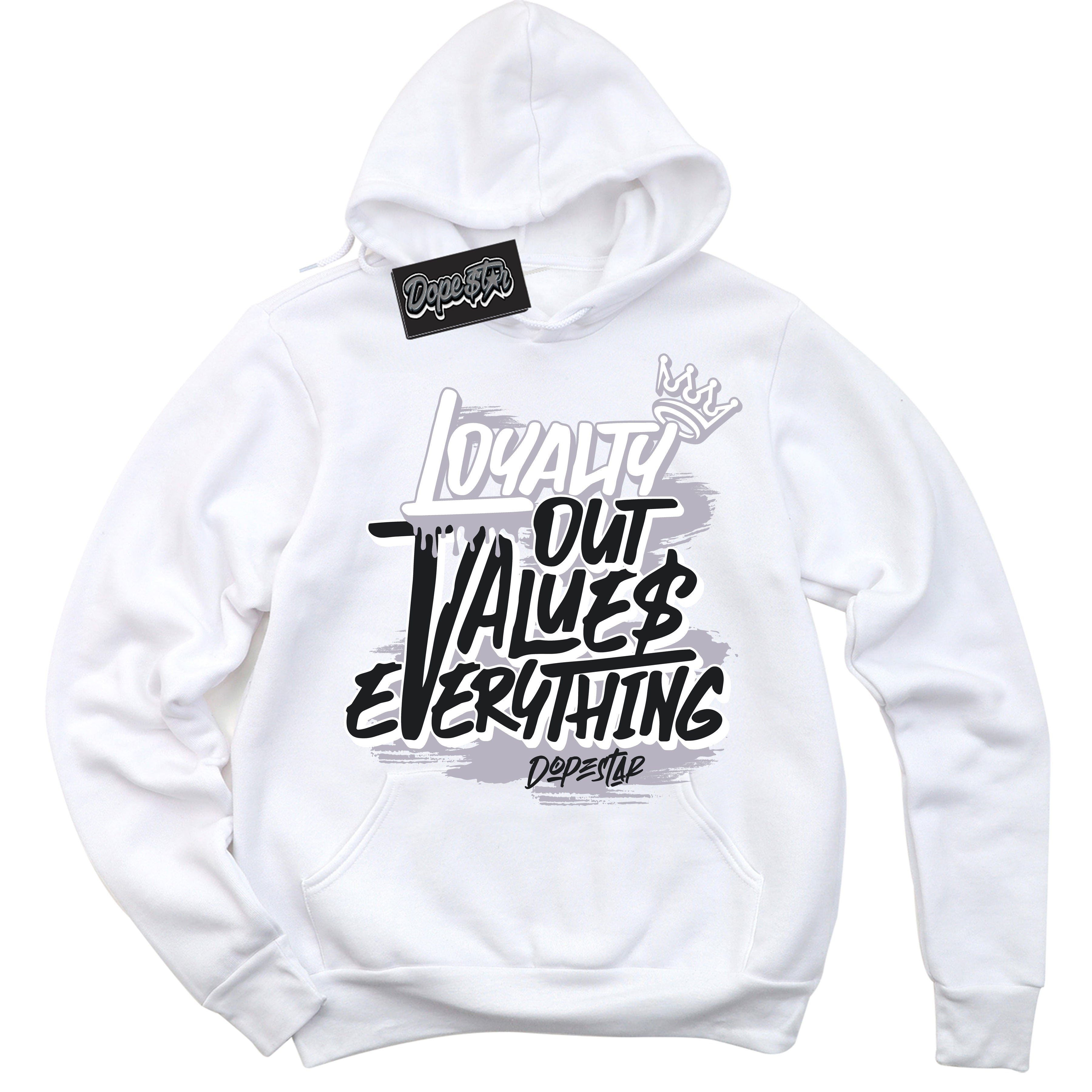 Cool White Hoodie with “ Loyalty Out Values Everything ” design that Perfectly Matches OG Barons 1s Jordans.