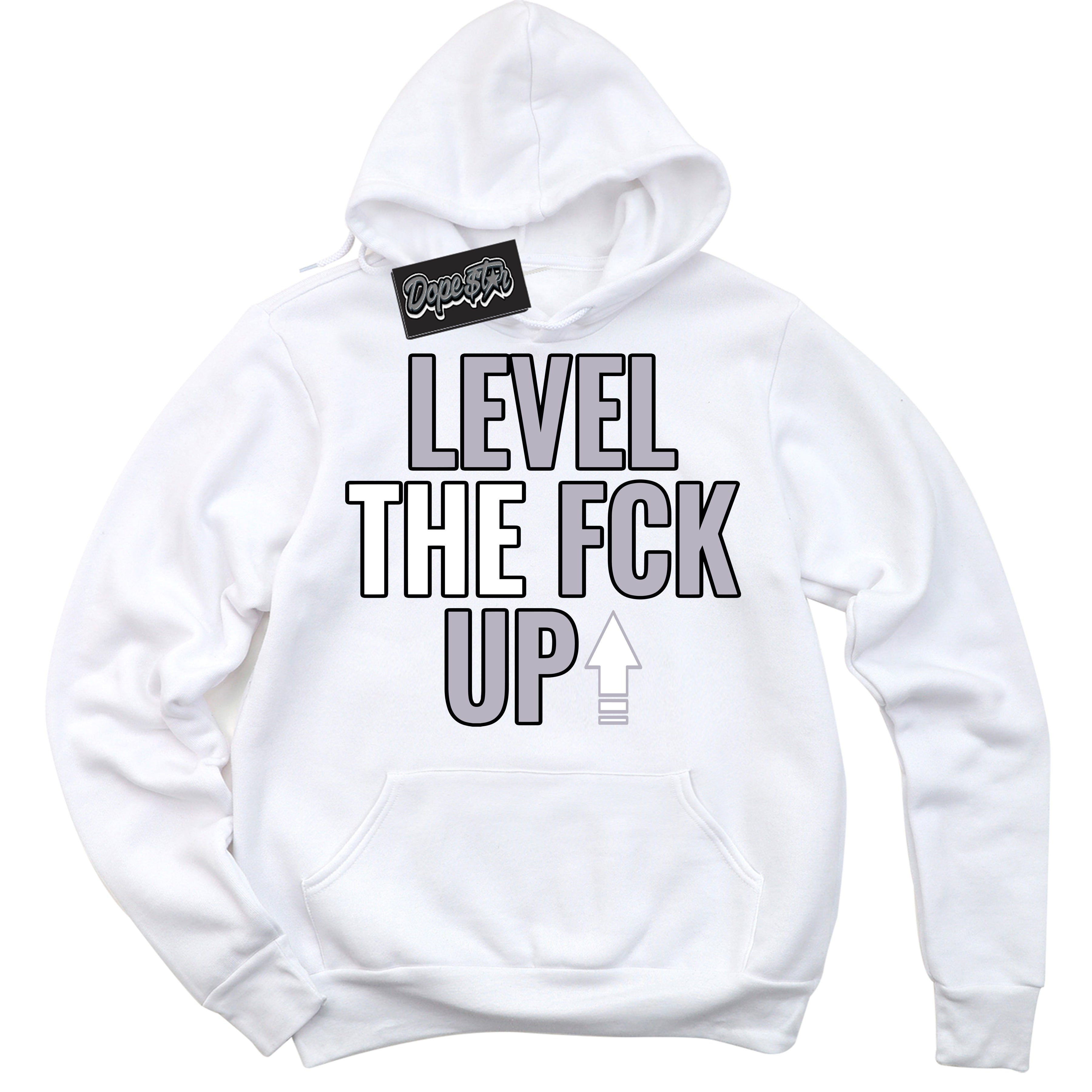 Cool White Hoodie with “ Level The Fck Up ” design that Perfectly Matches OG Barons 1s Jordans.