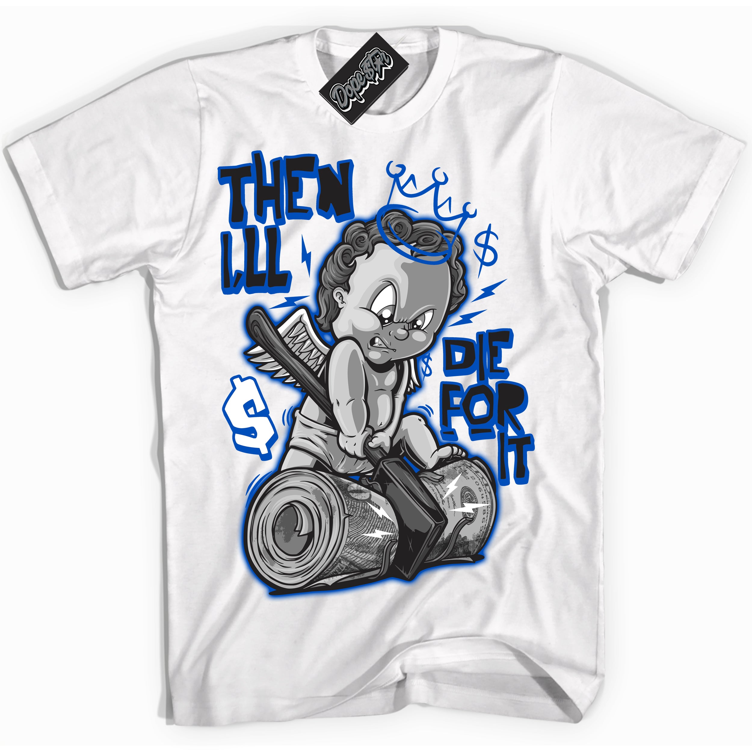 Cool White Shirt with “ Then I'll” design that perfectly matches Quai 54 1s Sneakers.