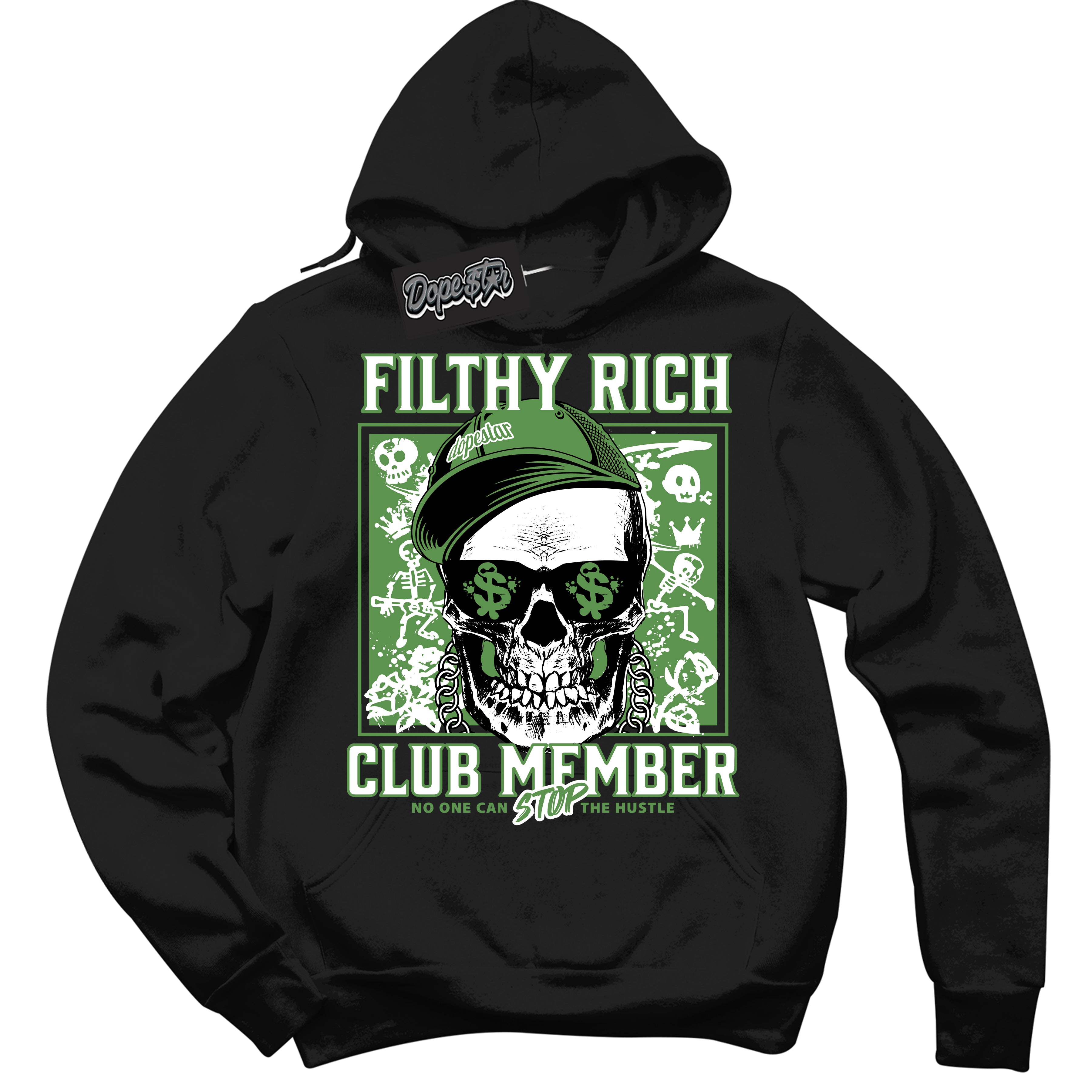 Cool Black Hoodie with “ Filthy Rich ” design that Perfectly Matches Chlorophyll 1s Sneakers.