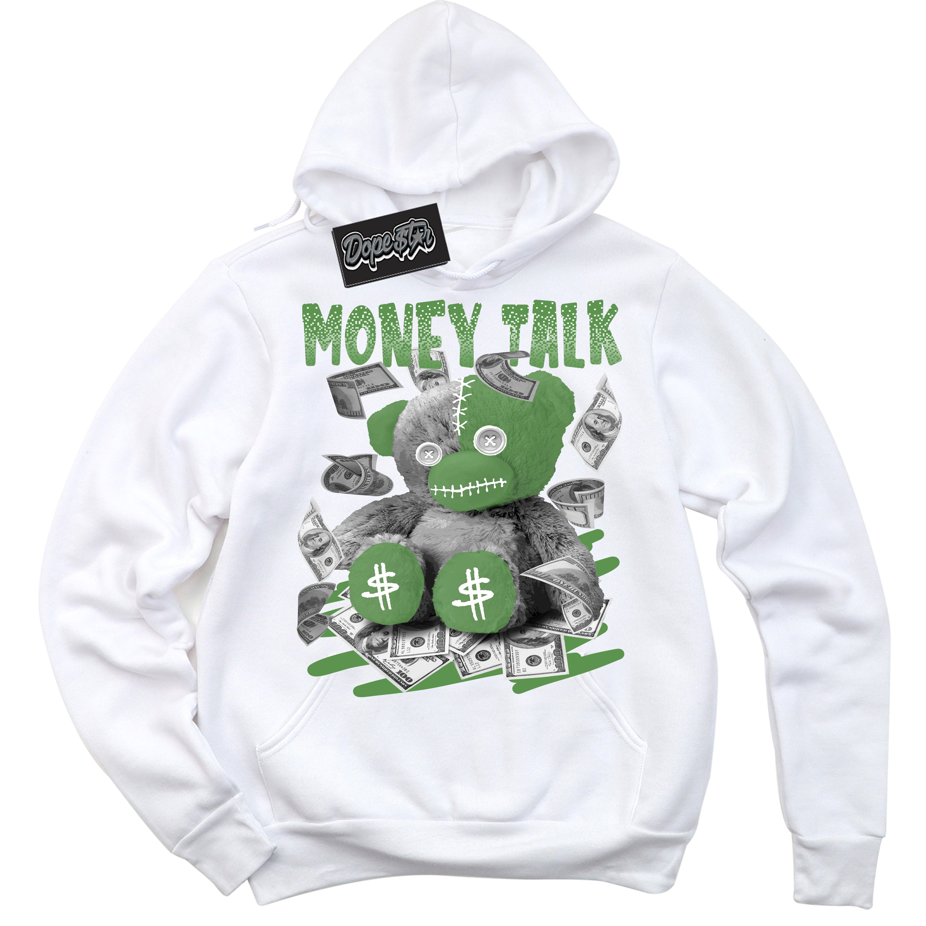 Cool White Hoodie with “ Money Talk Bear ” design that Perfectly Matches Chlorophyll 1s Jordans.