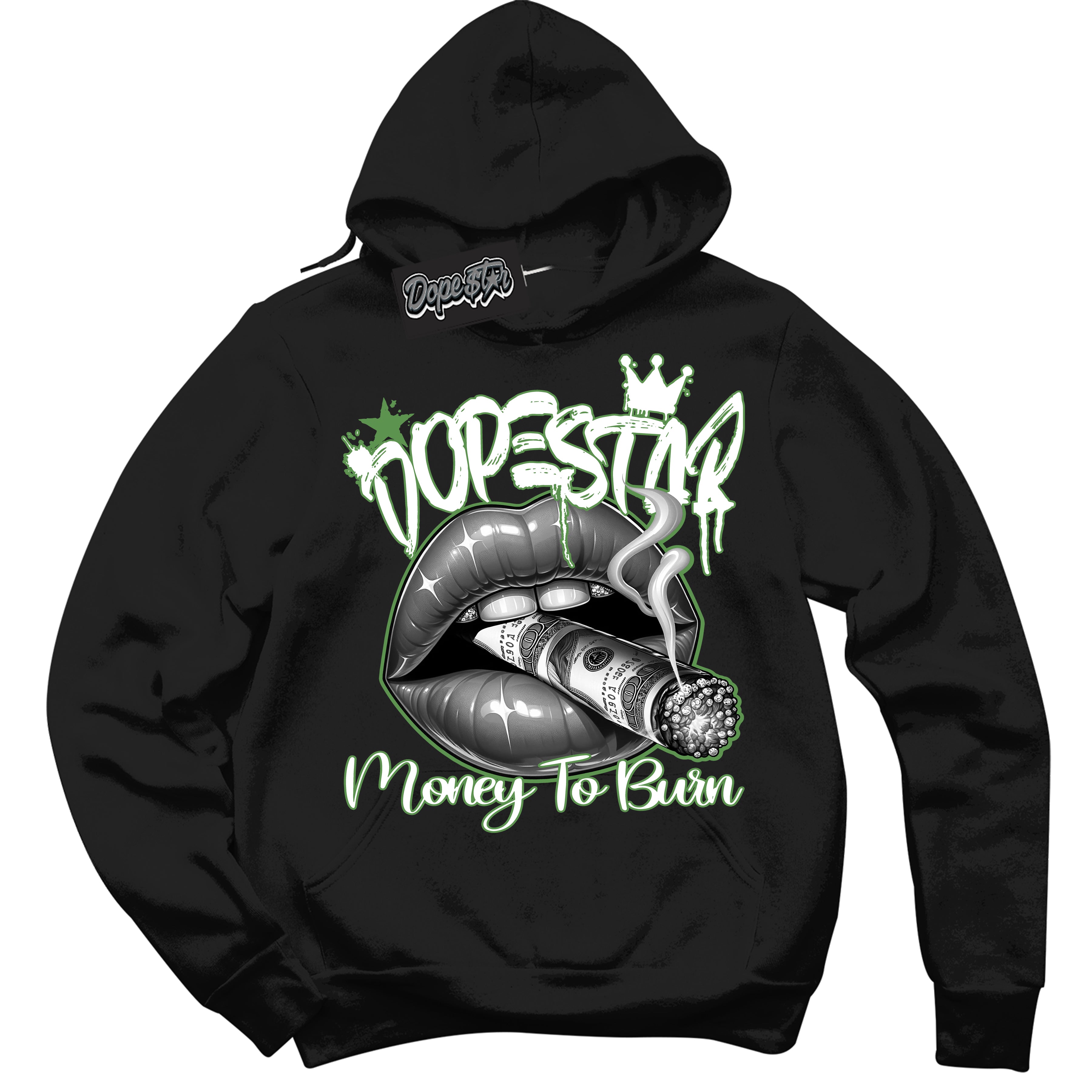 Cool Black Hoodie with “ Money To Burn ” design that Perfectly Matches Chlorophyll 1s Sneakers.