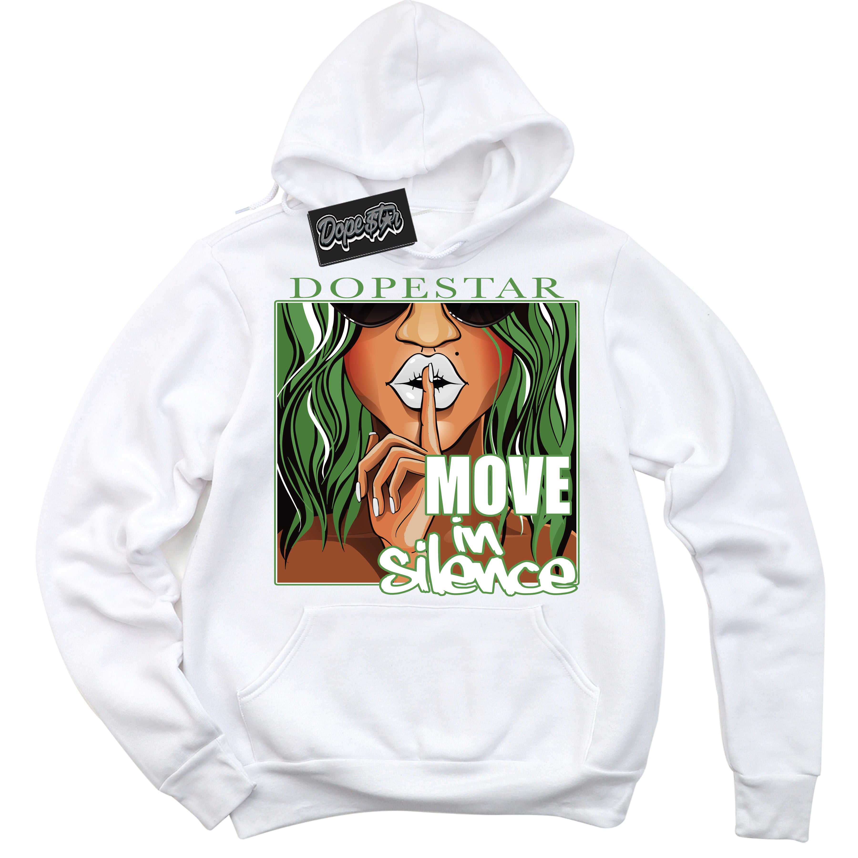 Cool White Hoodie with “ Move In Silence ” design that Perfectly Matches Chlorophyll 1s Jordans.