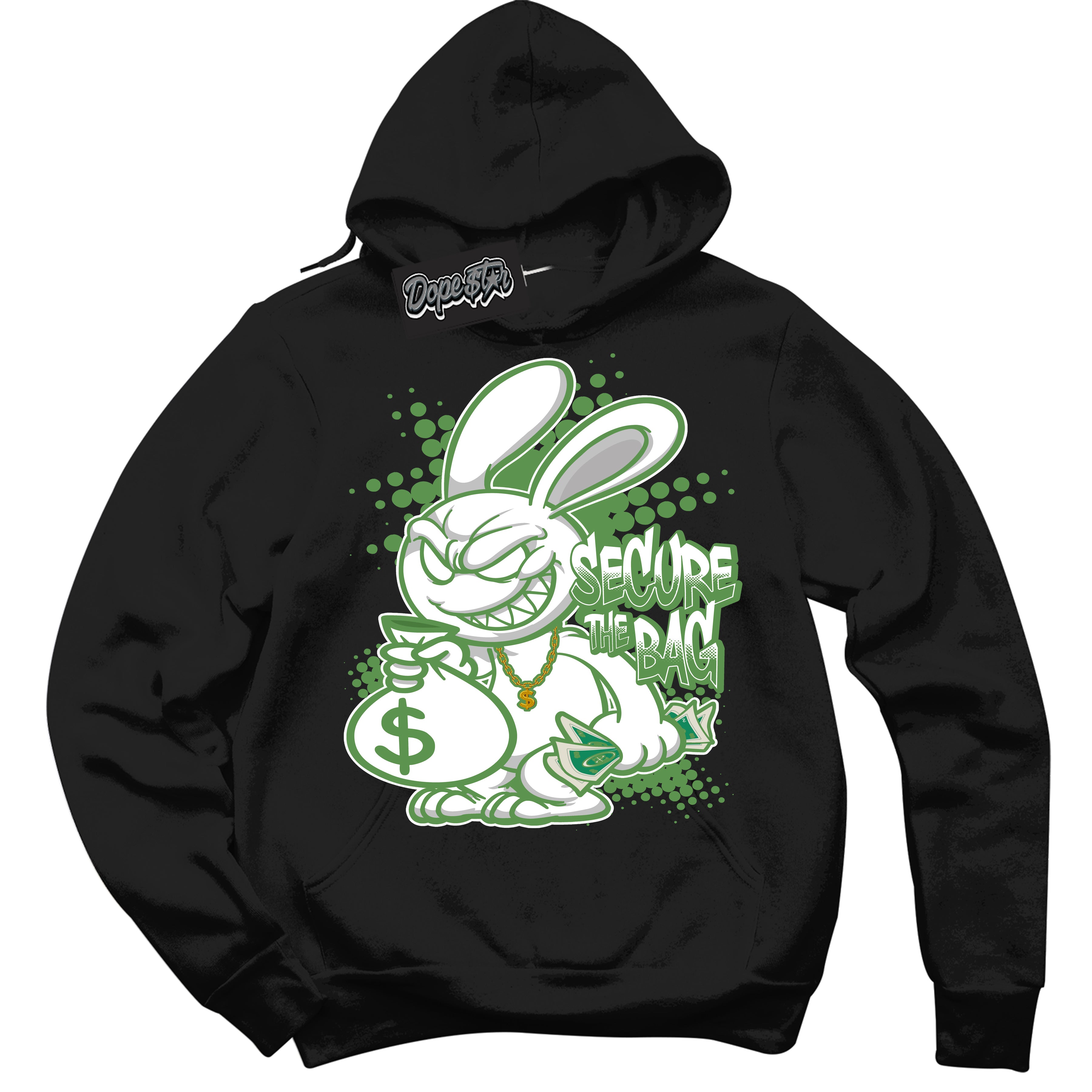 Cool Black Hoodie with “ Secure The Bag ” design that Perfectly Matches Chlorophyll 1s Jordans.