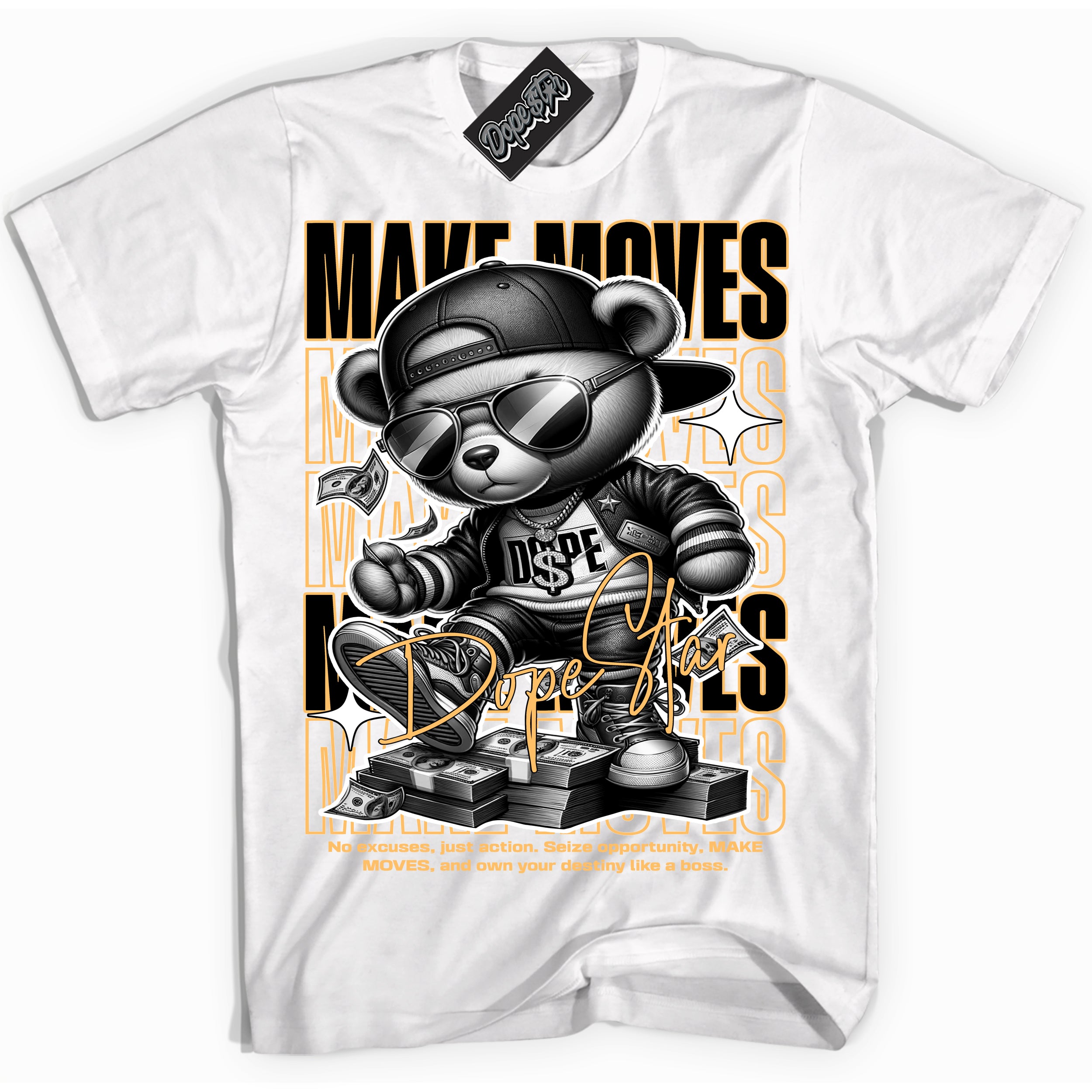 Cool White Shirt with “ Makin Moves” design that perfectly matches Yellow Ochre 1s Sneakers.