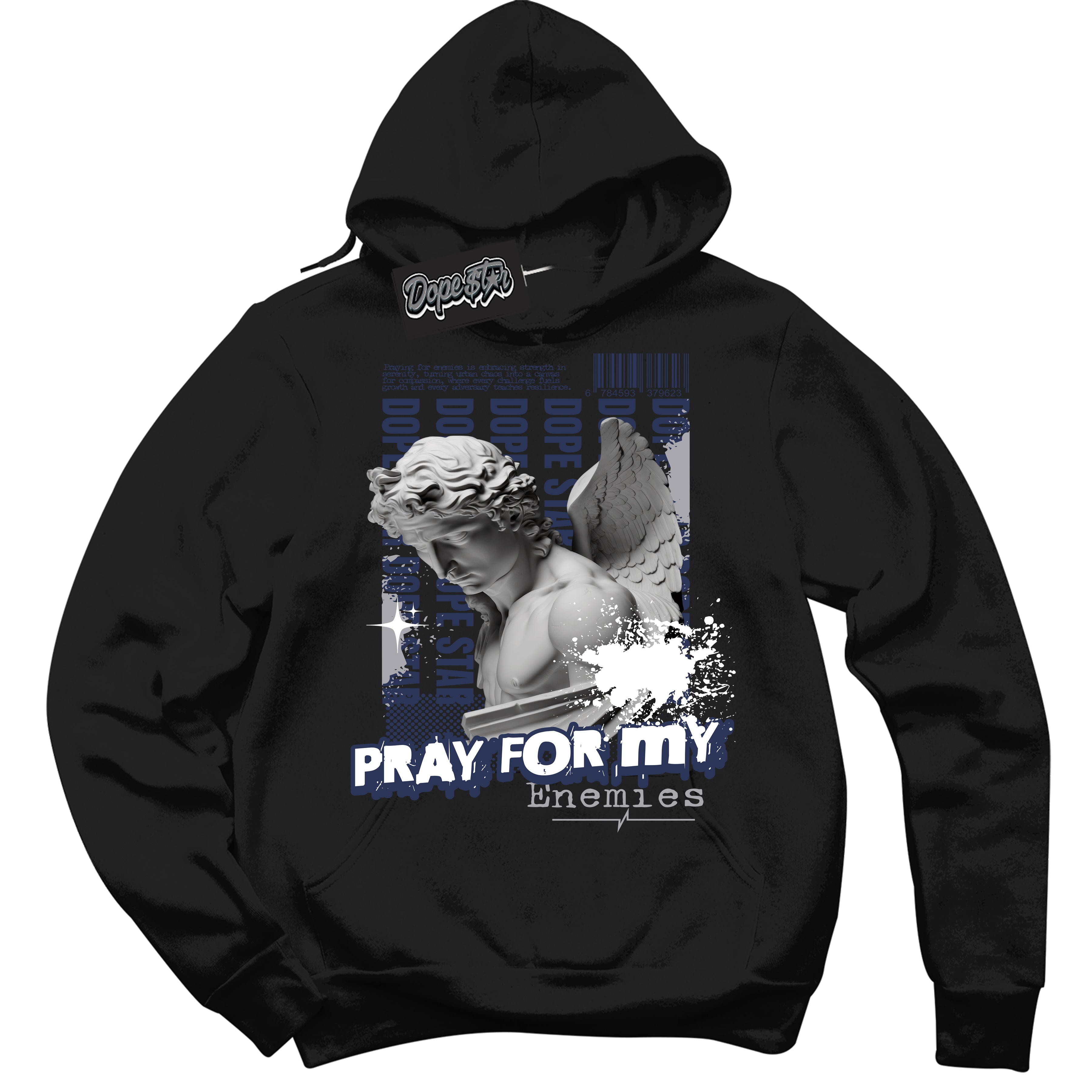 Cool Black Hoodie with “Pray Enemies” design that Perfectly Matches Wolf Grey Midnight Navy 1s Jordans.