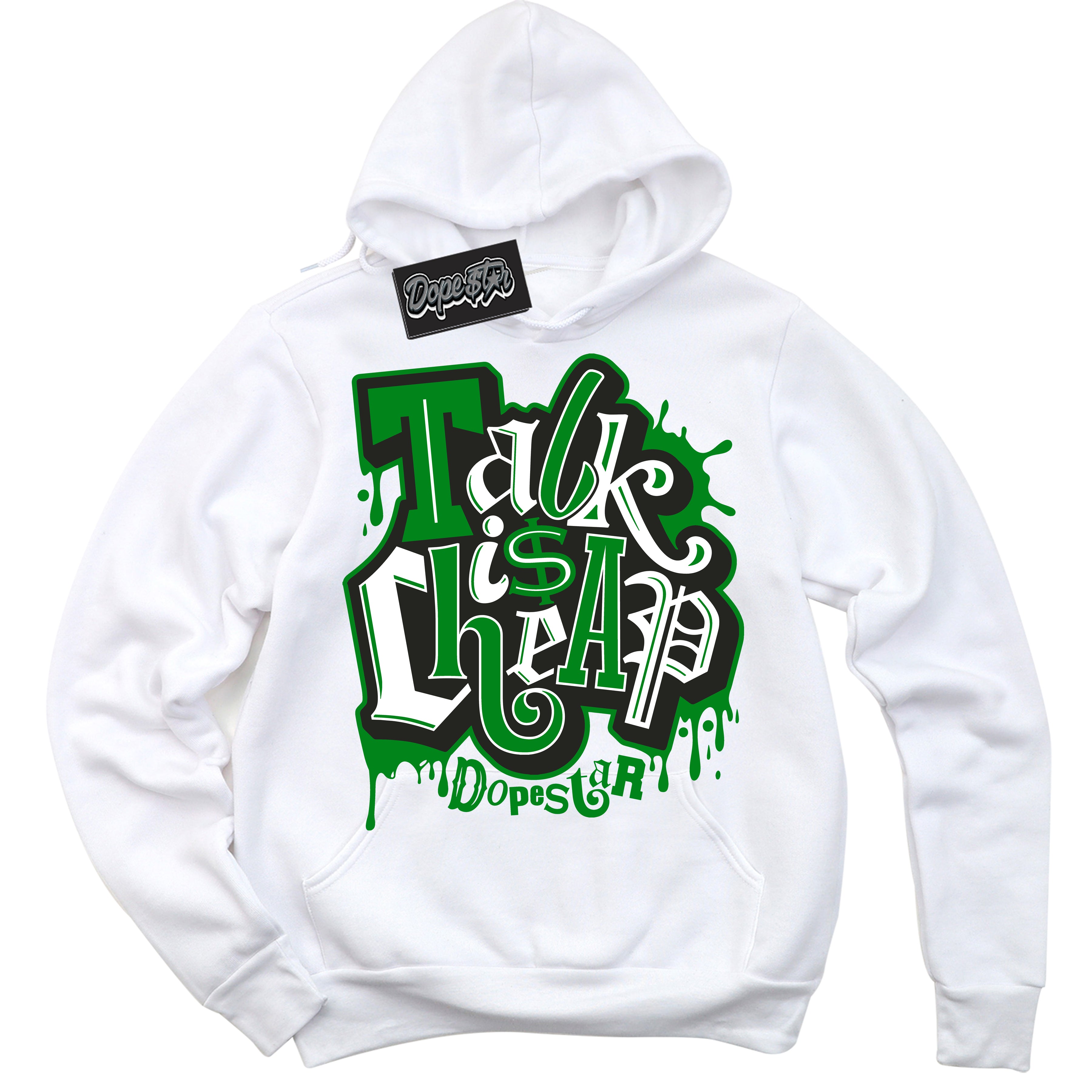 Cool White Hoodie with “ Talk Is Cheap ” design that Perfectly Matches Lucky Green 1s Sneakers.