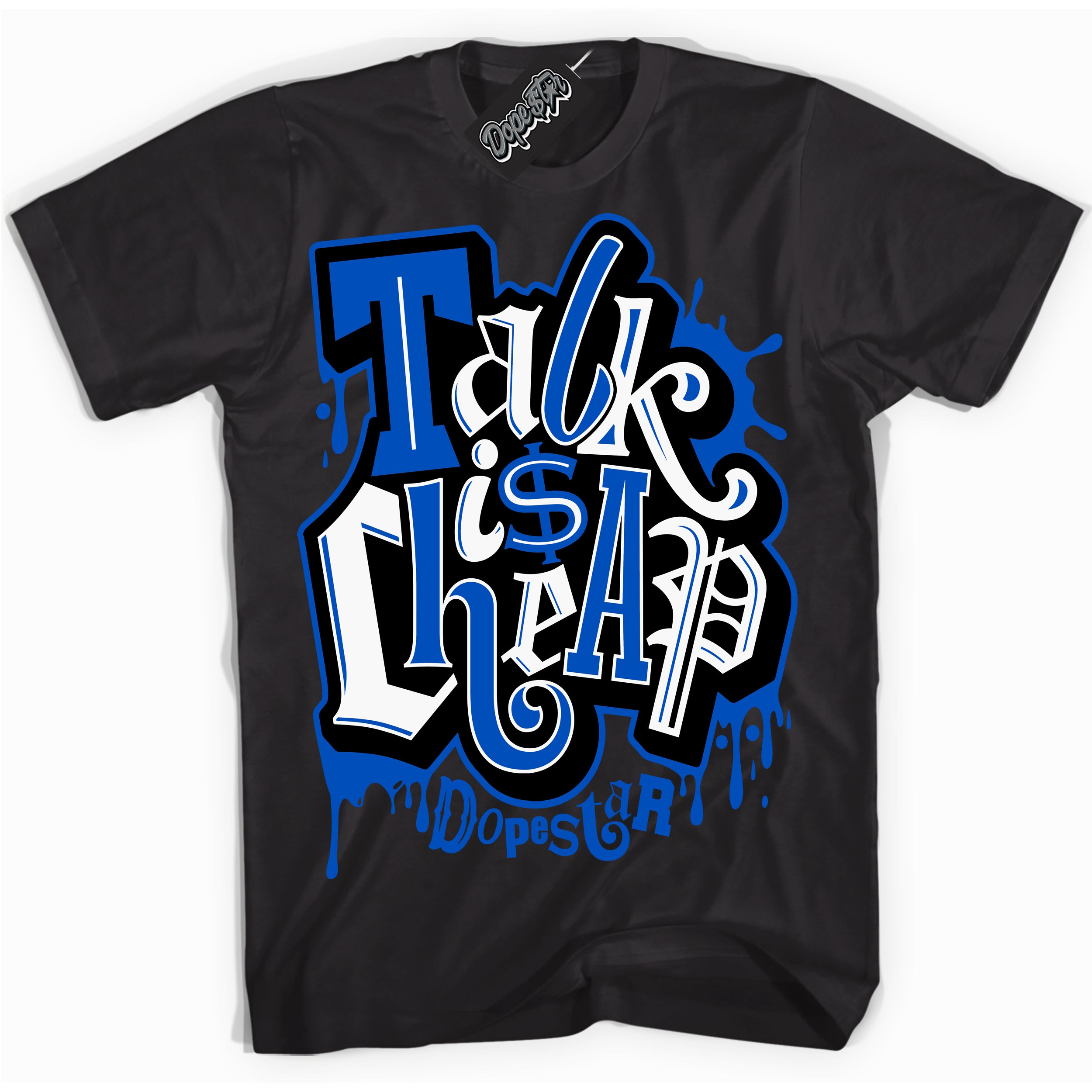 Cool Black Shirt with “ Talk Is Cheap” design that perfectly matches Royal Reimagined 1s Sneakers.