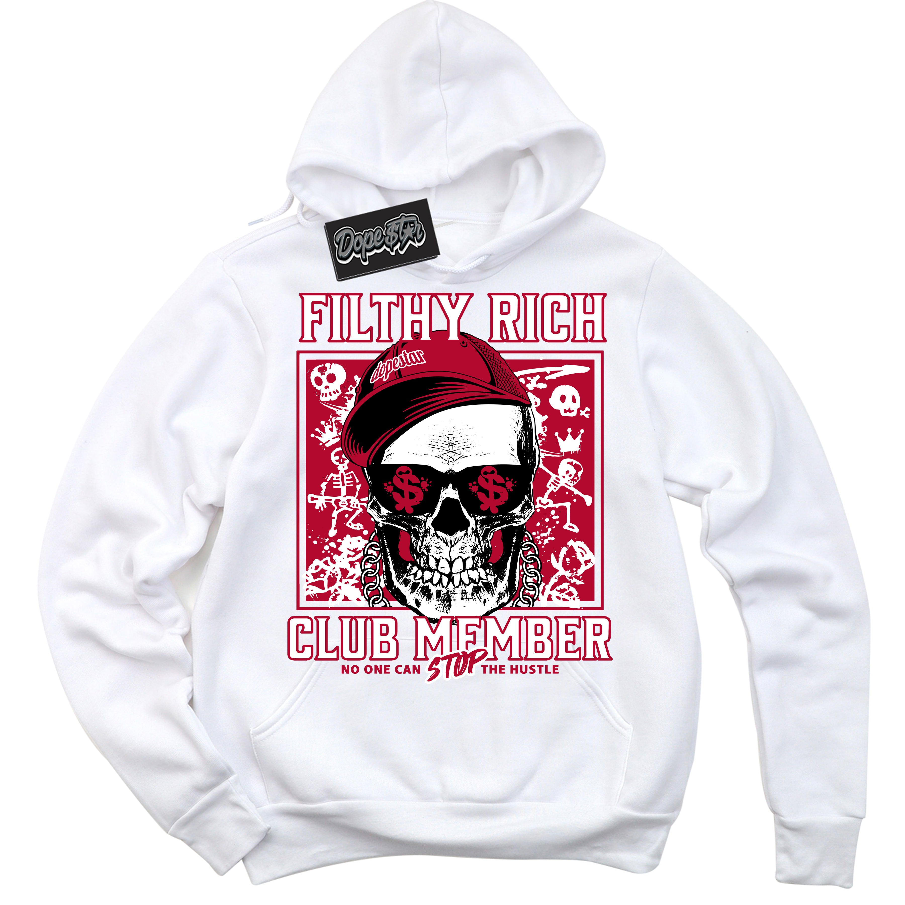 Cool White Hoodie with “ Filthy Rich ” design that Perfectly Matches University Red 1s Sneakers.