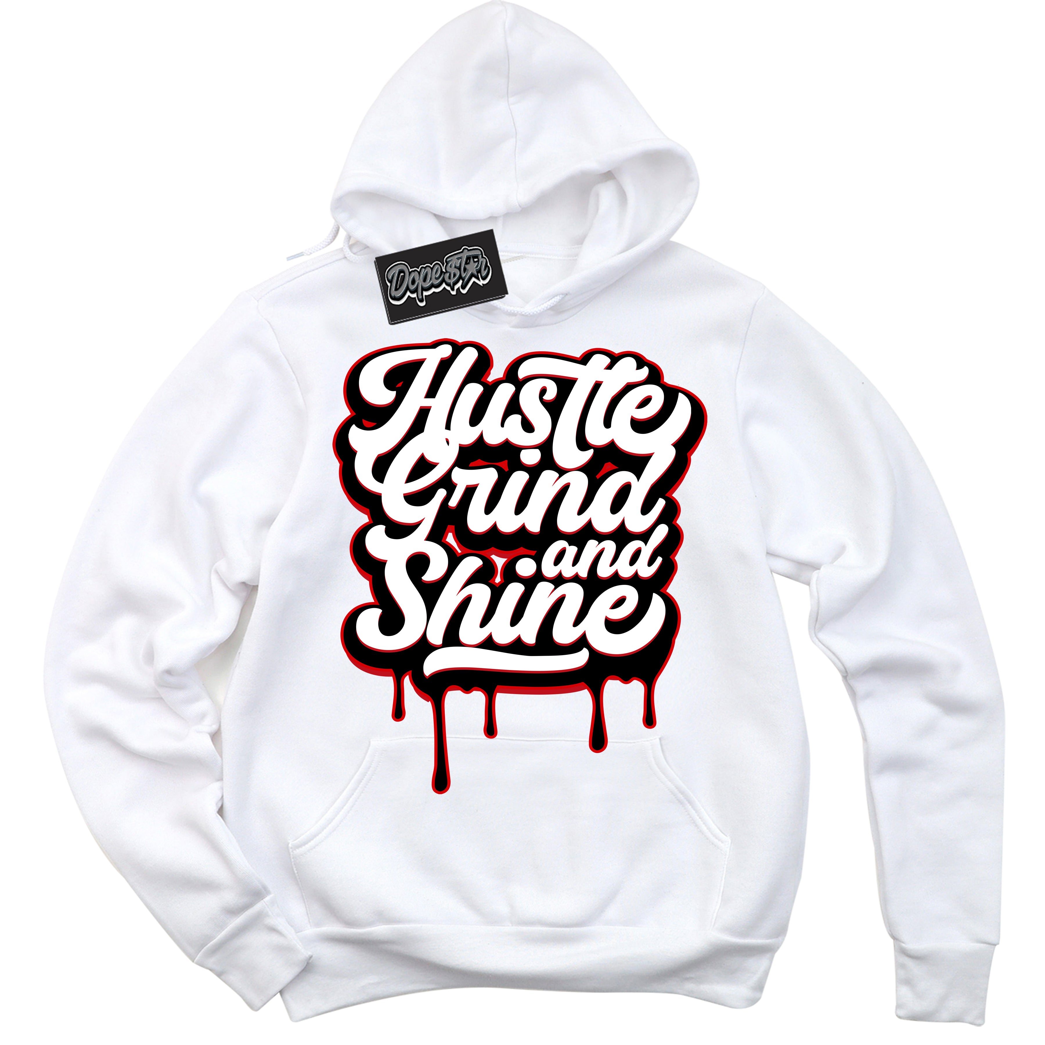 Cool White Hoodie with “ Hustle Grind And Shine ” design that Perfectly Matches Trophy Room 1s Jordans.