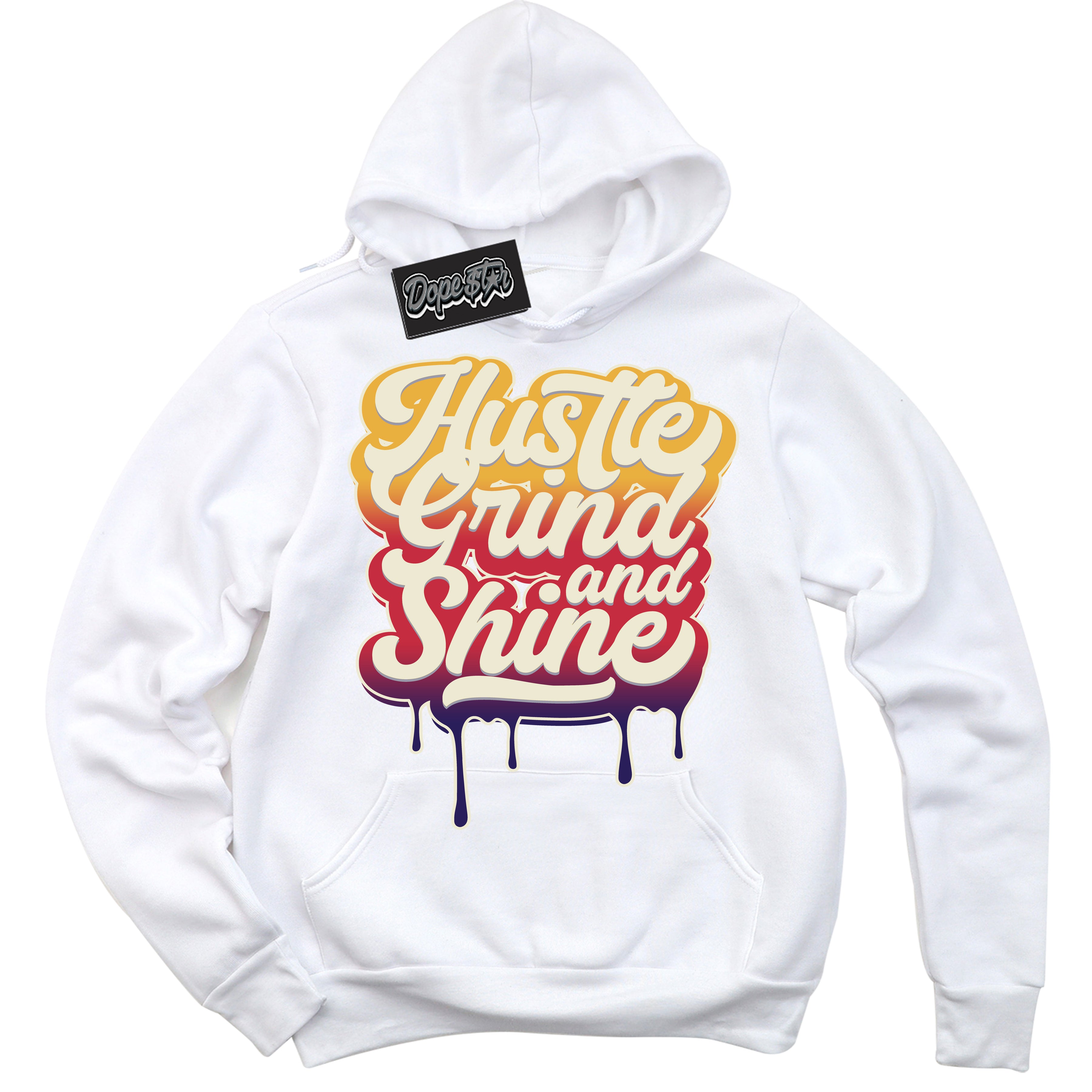 Cool White Hoodie with “ Hustle Grind And Shine ” design that Perfectly Matches J Balvin Sunset 3s Jordans.
