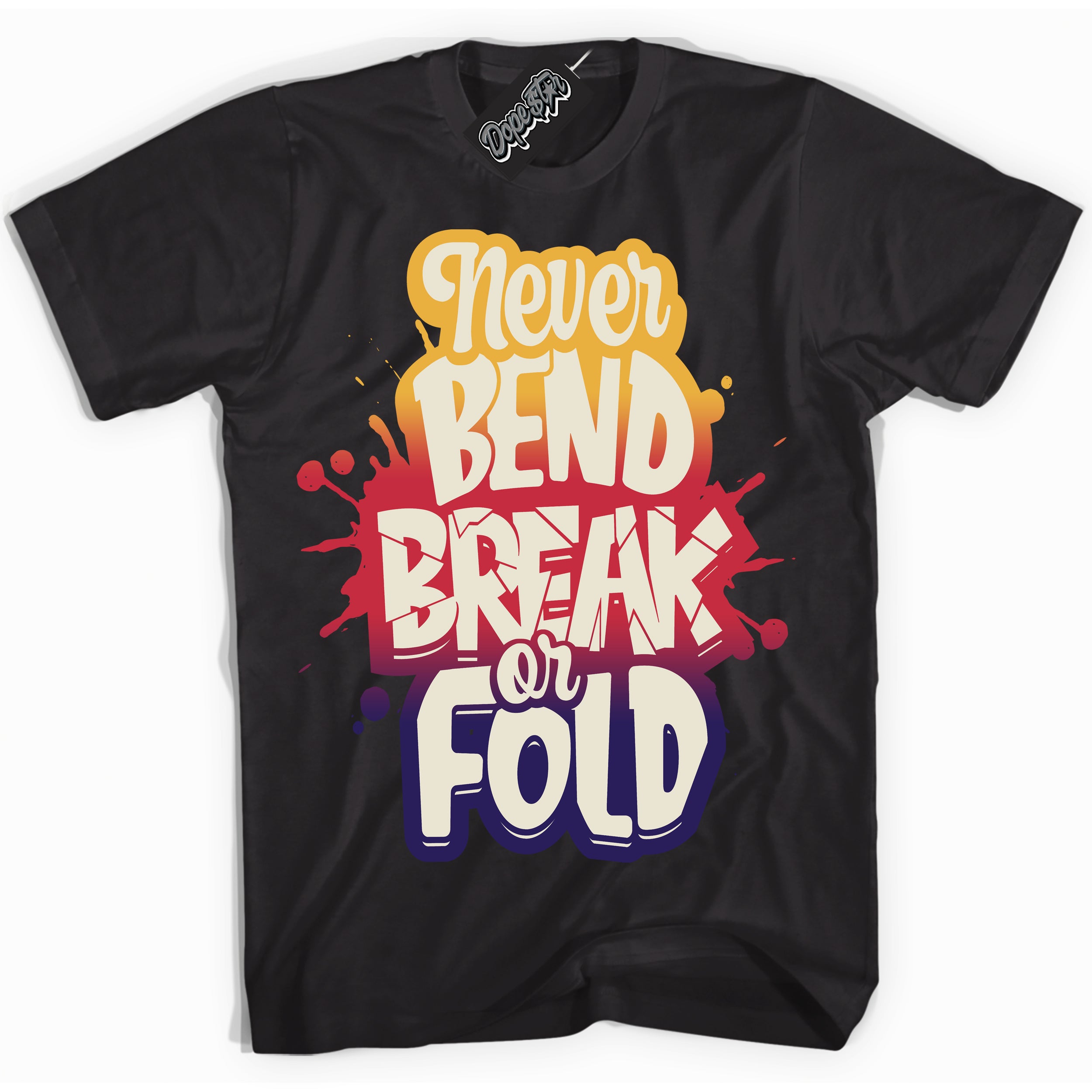 Cool Black Shirt with “ Never Bend Break Or Fold” design that perfectly matches J Balvin Sunset 3s Jordans.