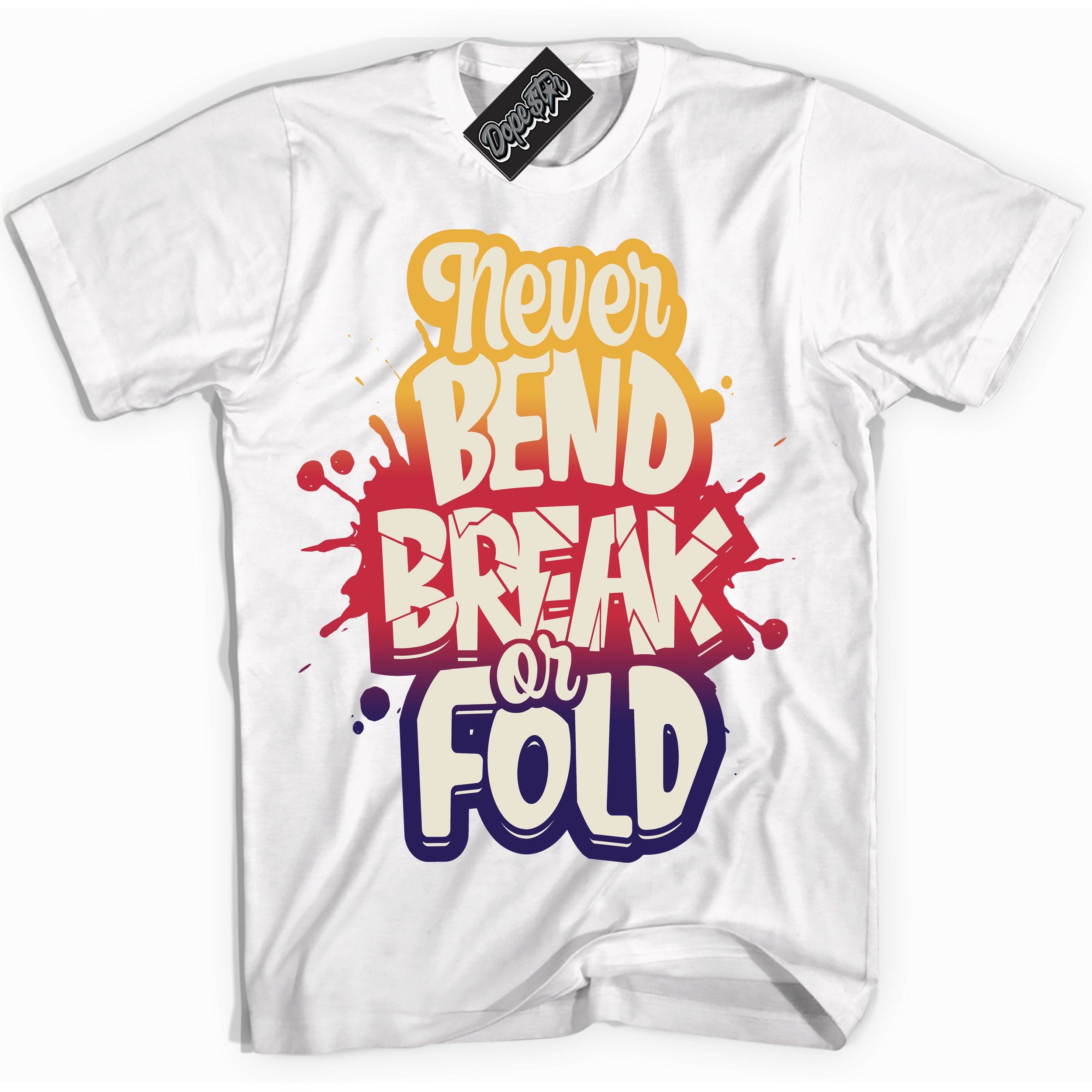 Cool White Shirt with “ Never Bend Break Or Fold” design that perfectly matches J Balvin Sunset 3s Jordans.