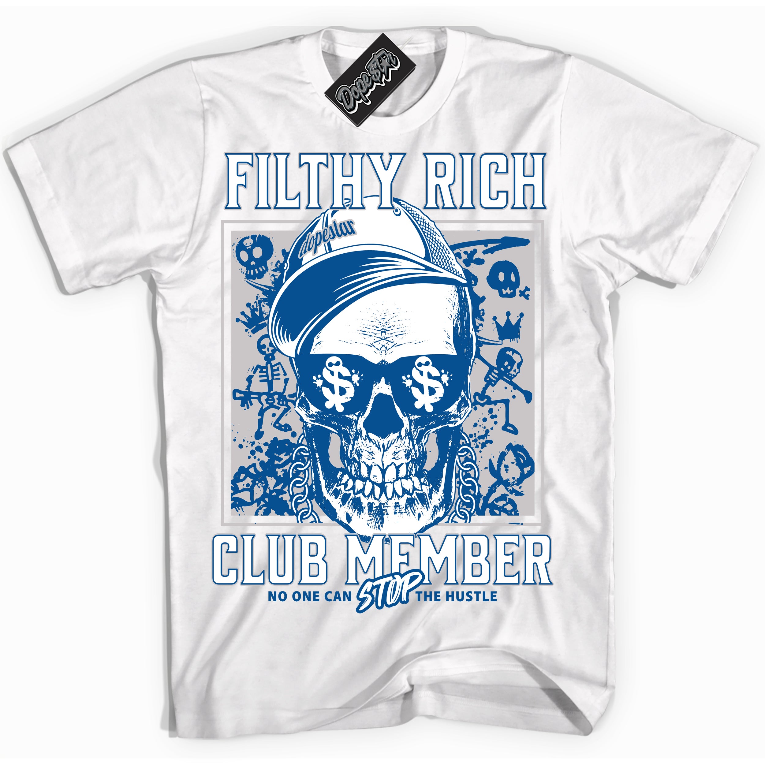 Cool White Shirt with “ Filthy Rich” design that perfectly matches Military Blue 4s Sneakers.