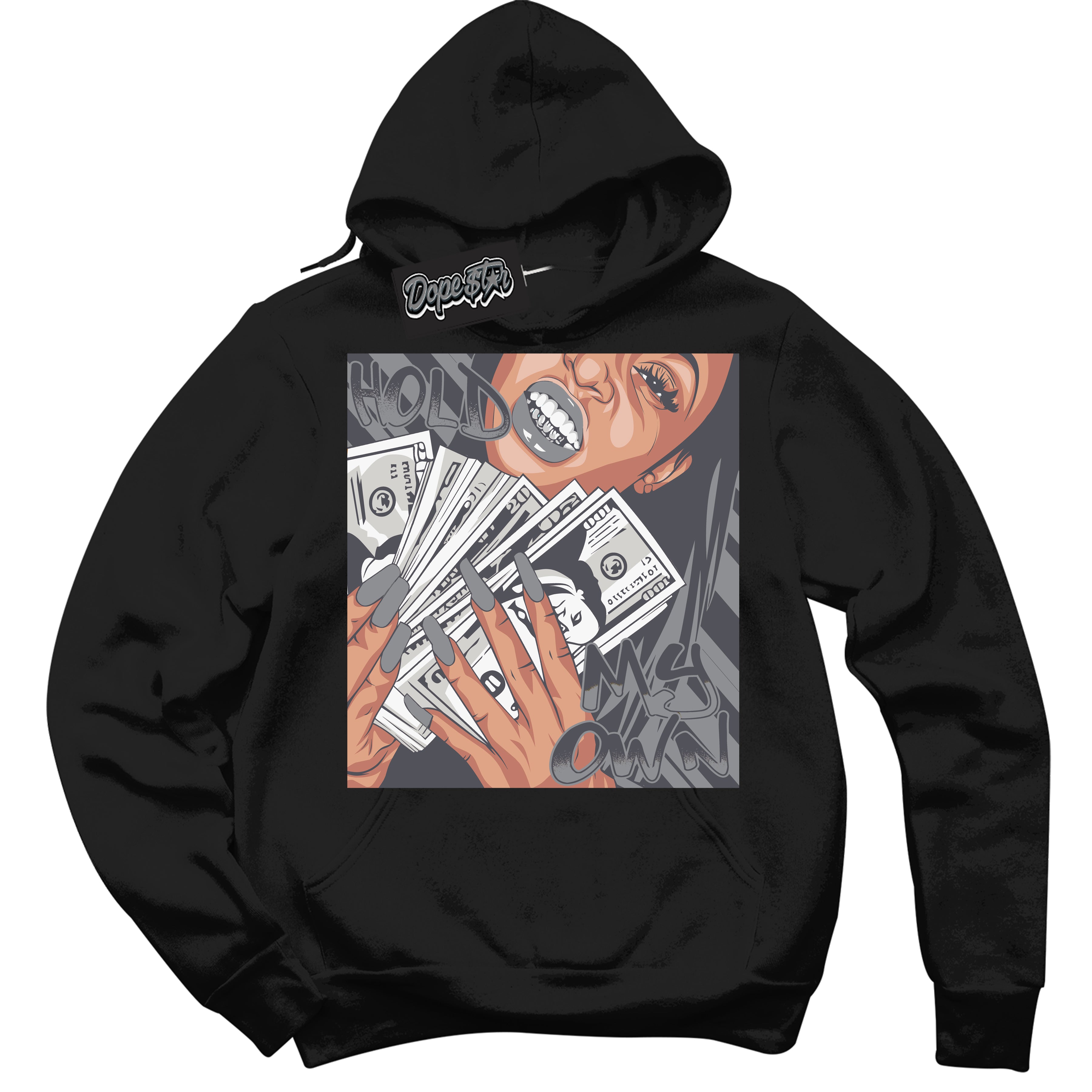 Cool Black Hoodie with “ Hold My Own ” design that Perfectly Matches Paris Olympics Wet Cement 4s Jordans.