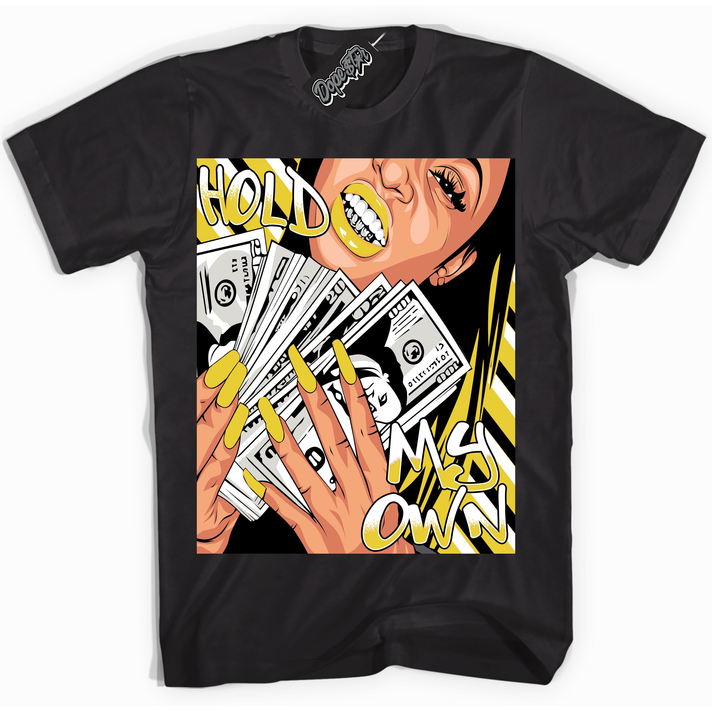 Cool Black Shirt with “ Hold My Own” design that perfectly matches Vivid Sulfur 4s Jordans.