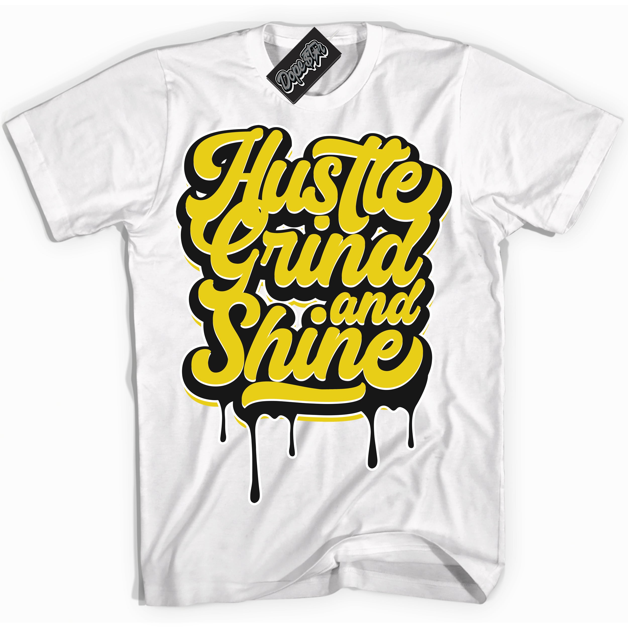 Cool White Shirt with “ Hustle Grind And Shine” design that perfectly matches Vivid Sulfur 4s Jordans.