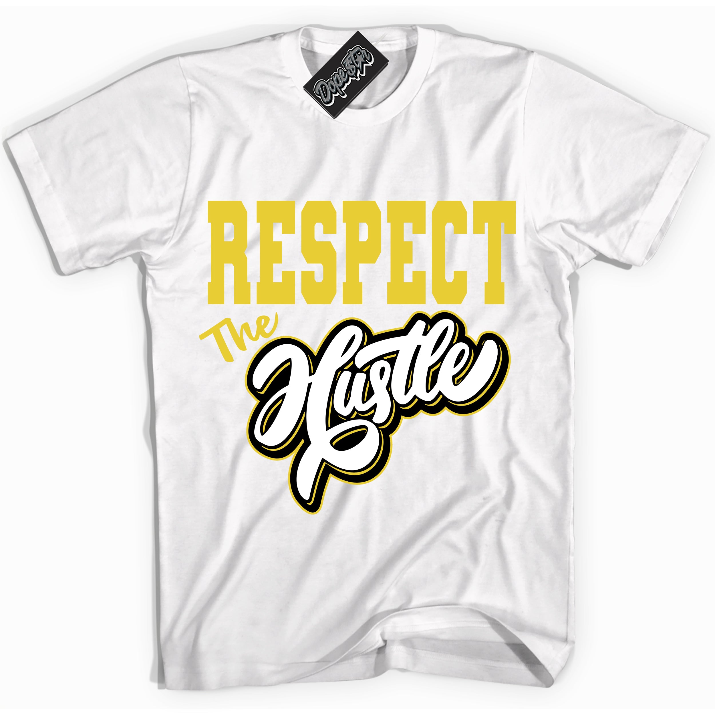 Cool White Shirt with “ Respect The Hustle” design that perfectly matches Vivid Sulfur 4s Jordans.