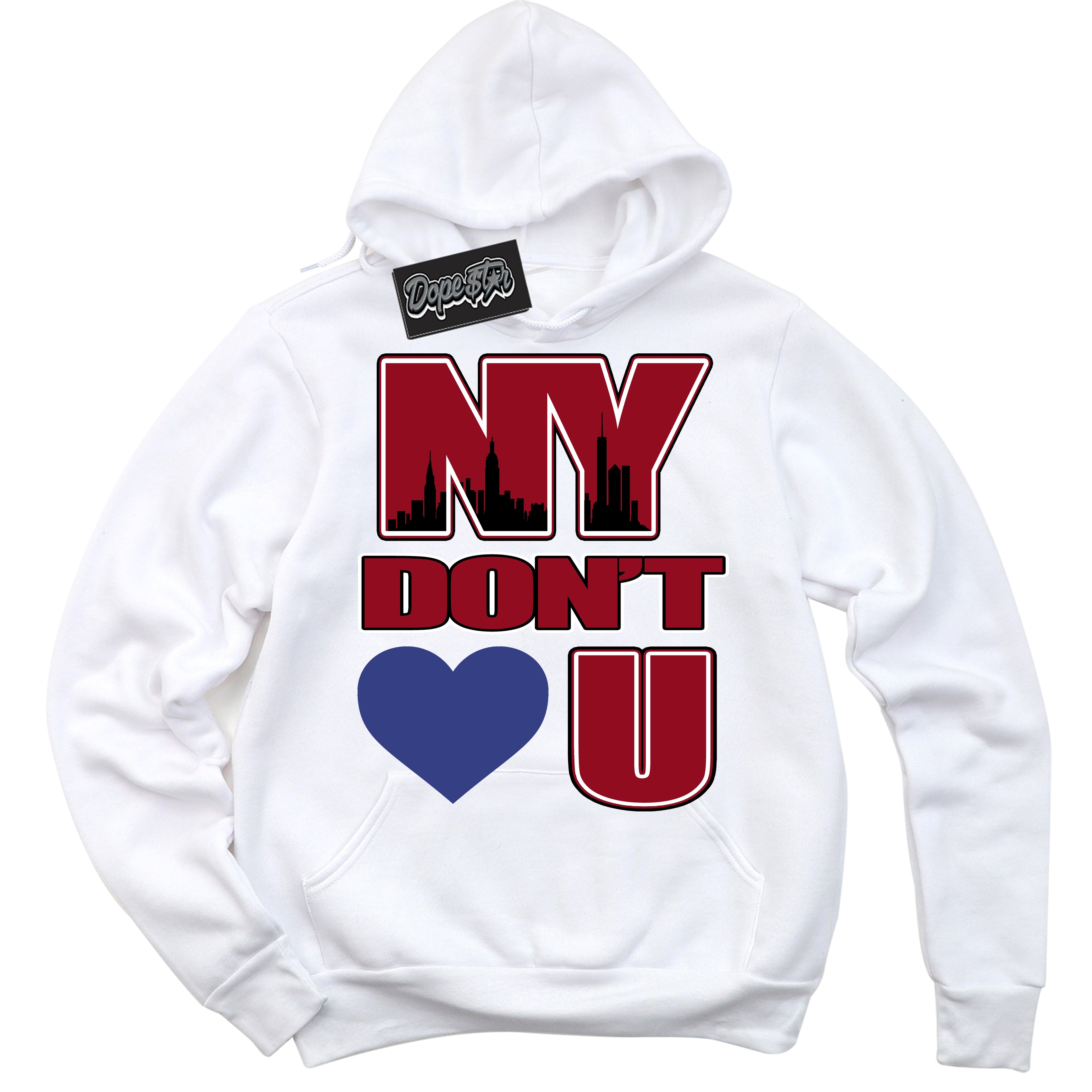Cool White Hoodie with “ NY Don't Love You ” design that Perfectly Matches Playoffs 8s Sneakers.