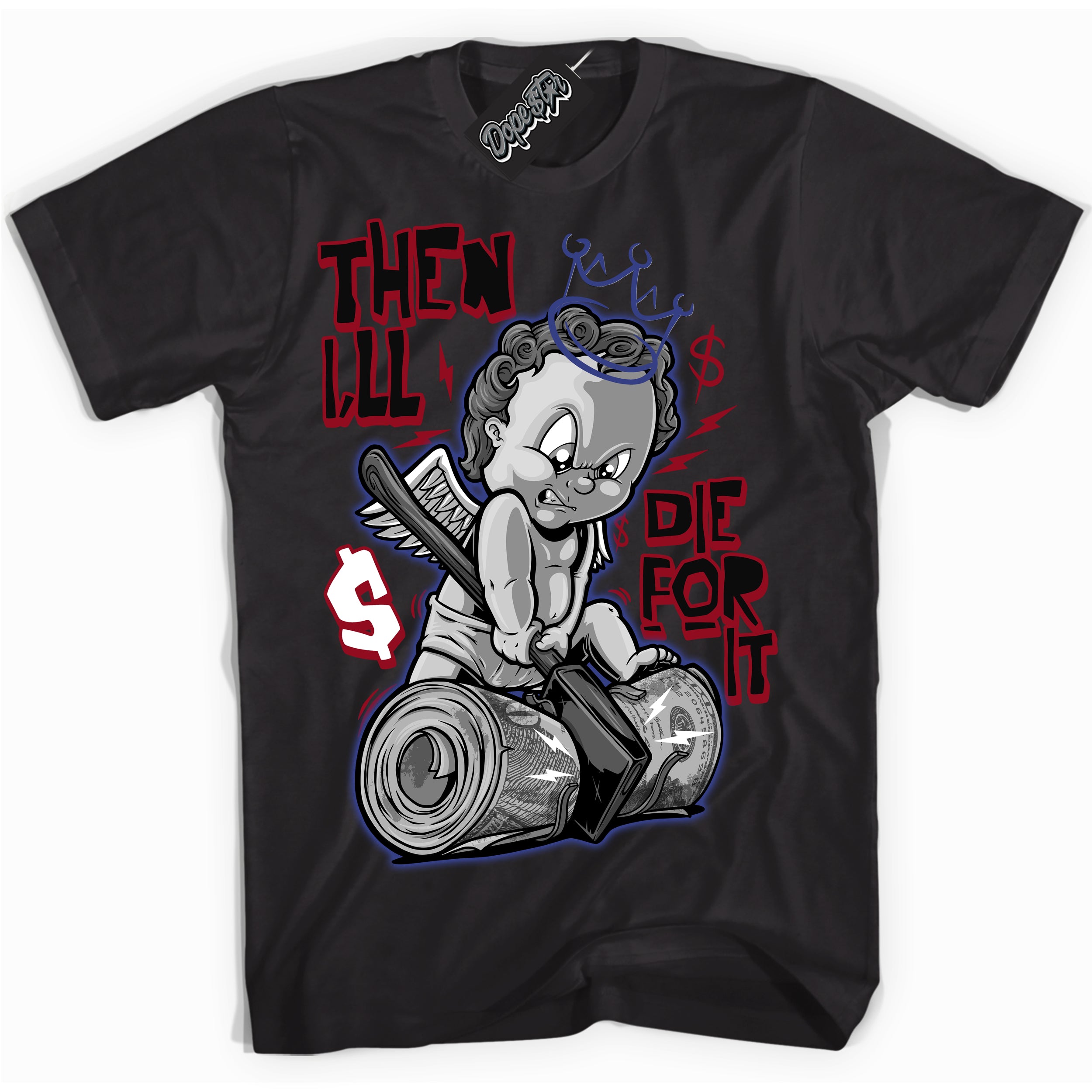 Cool Black Shirt with “ Then I'll ” design that perfectly matches Playoffs 8s Sneakers.
