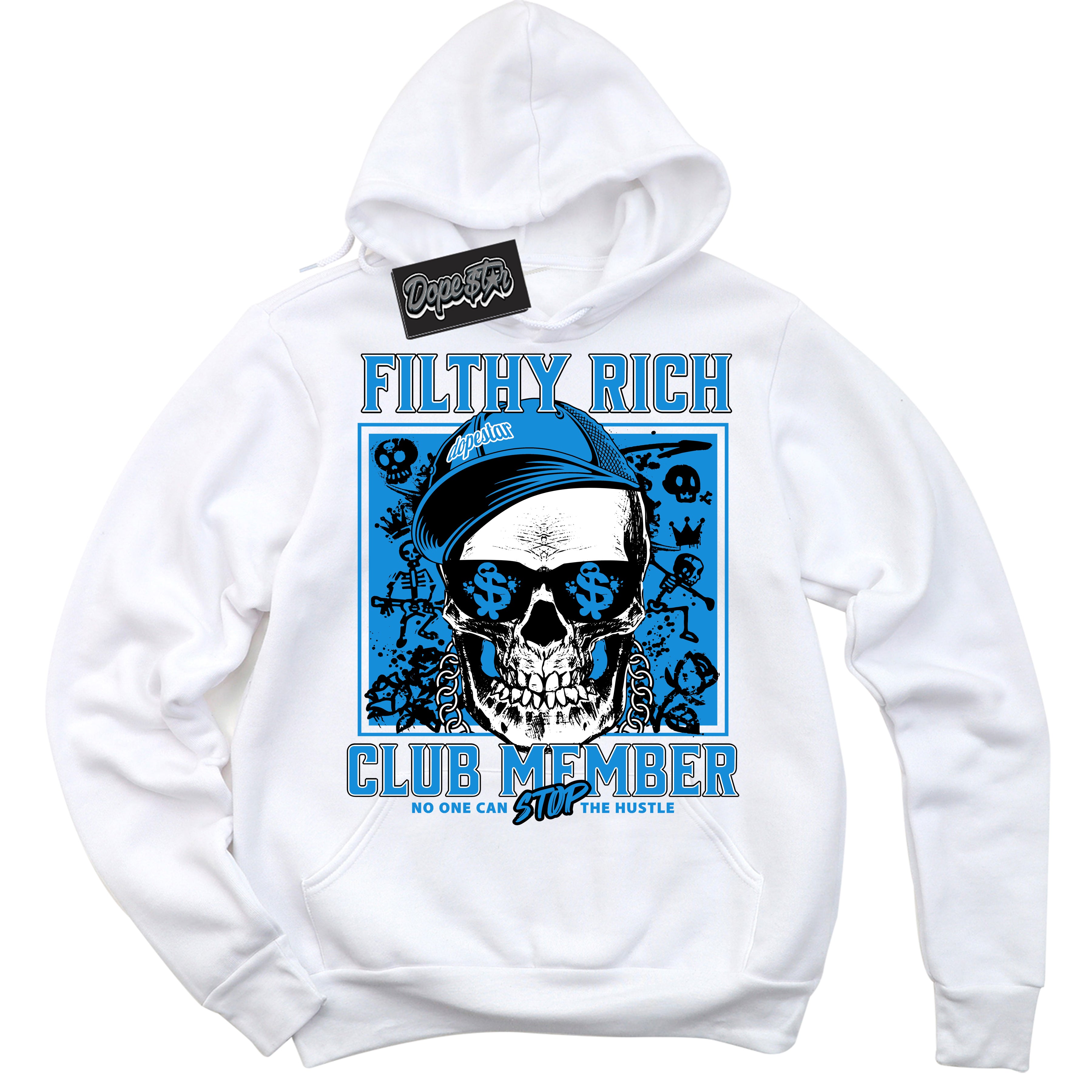 Cool White Hoodie with “ Filthy Rich ” design that Perfectly Matches Powder Blue 9s Sneakers.