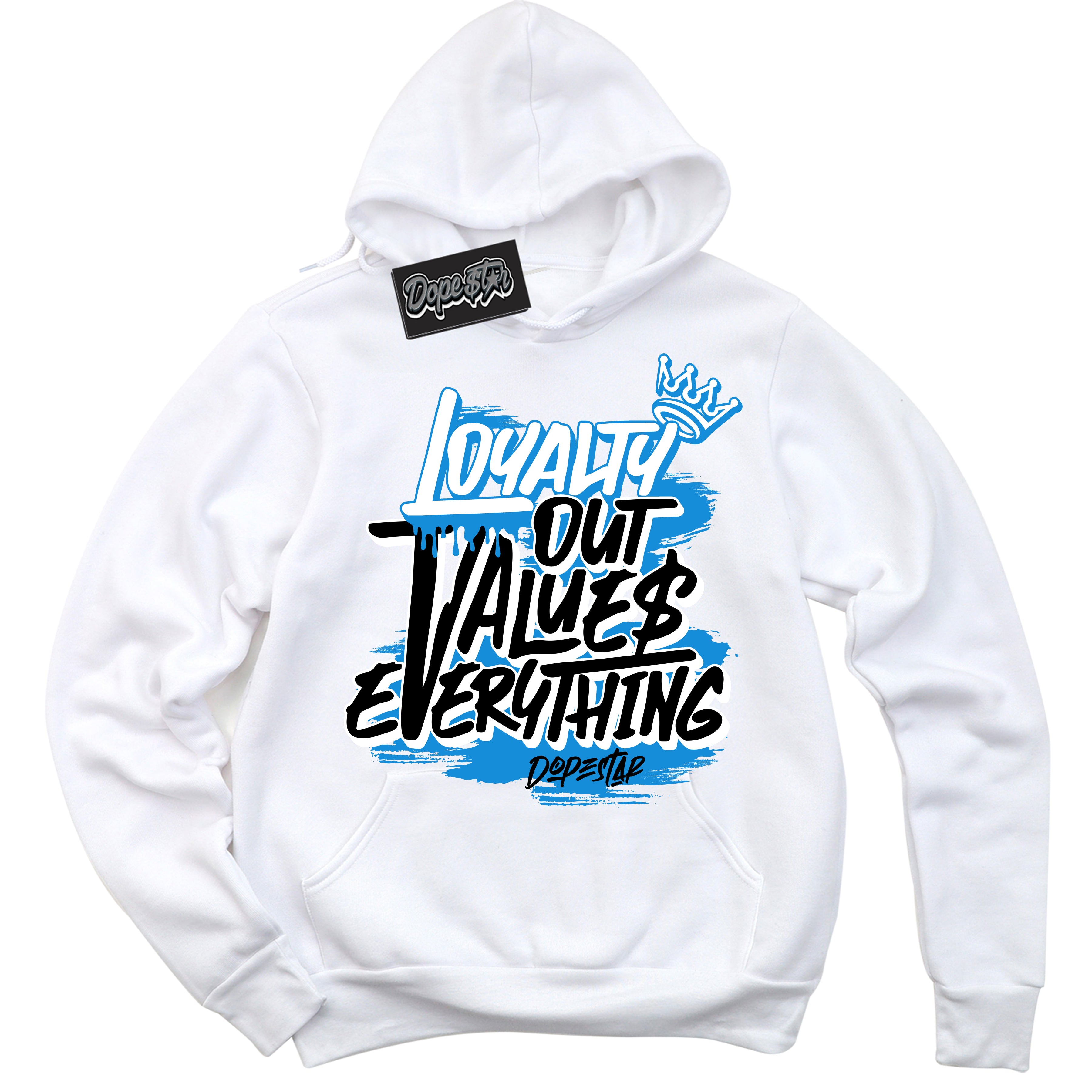 Cool White Hoodie with “ Loyalty Out Values Everything ” design that Perfectly Matches Powder Blue 9s Sneakers.