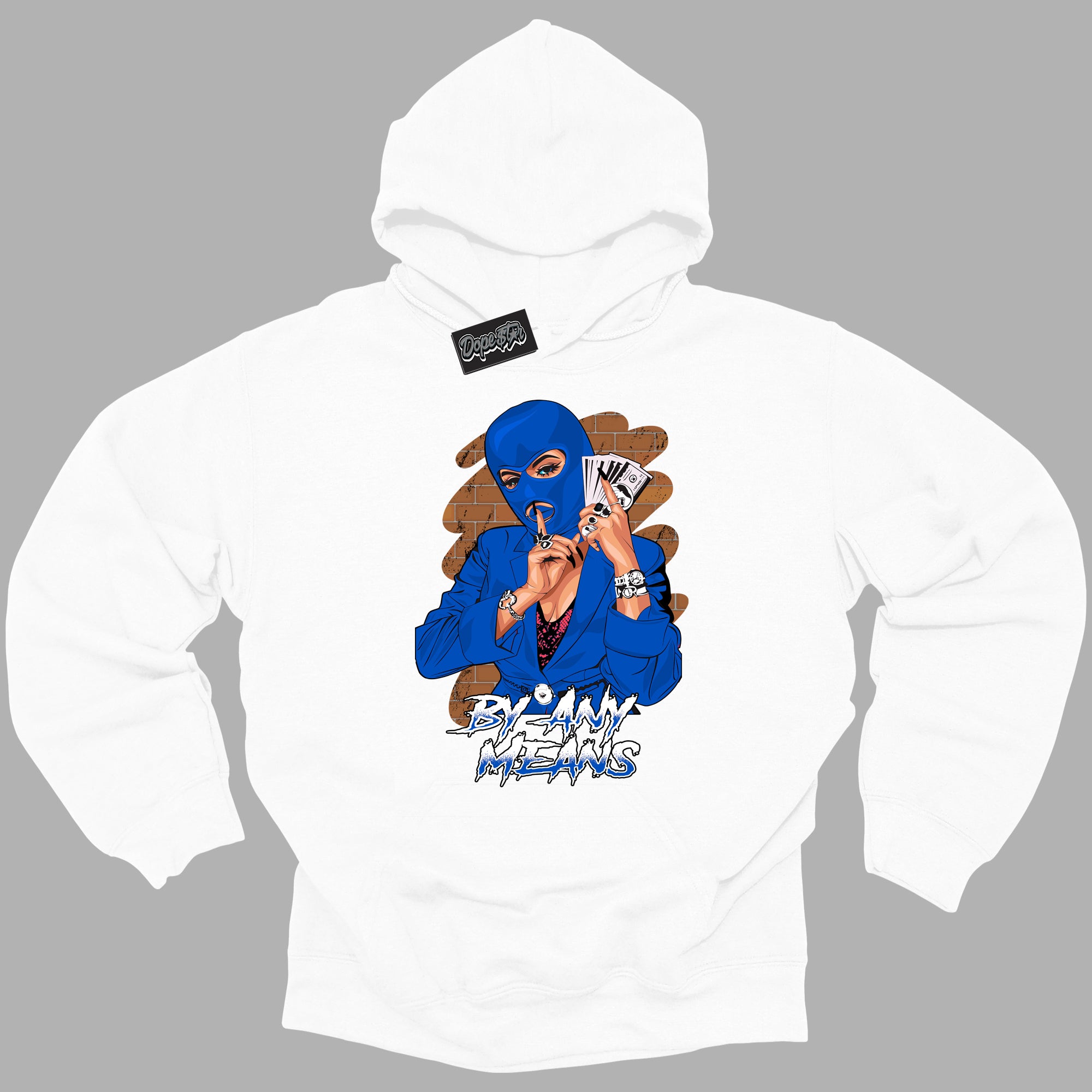 Cool White Hoodie with “ By Any Means ” design that Perfectly Matches Royal Reimagined 1s Sneakers.