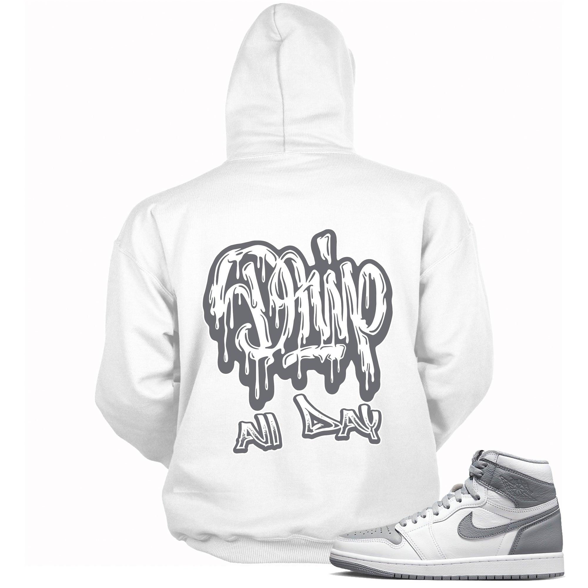 High Stealth 1s DopeStar Hoodie Drip All Day - Sneaker Shirts Outlet