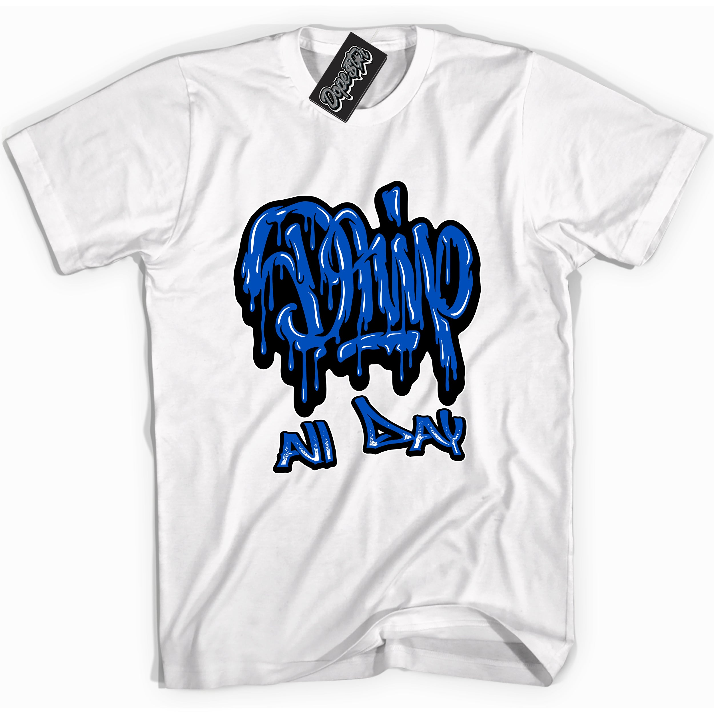 Cool White graphic tee with "Drip All Day" design, that perfectly matches Royal Reimagined 1s sneakers