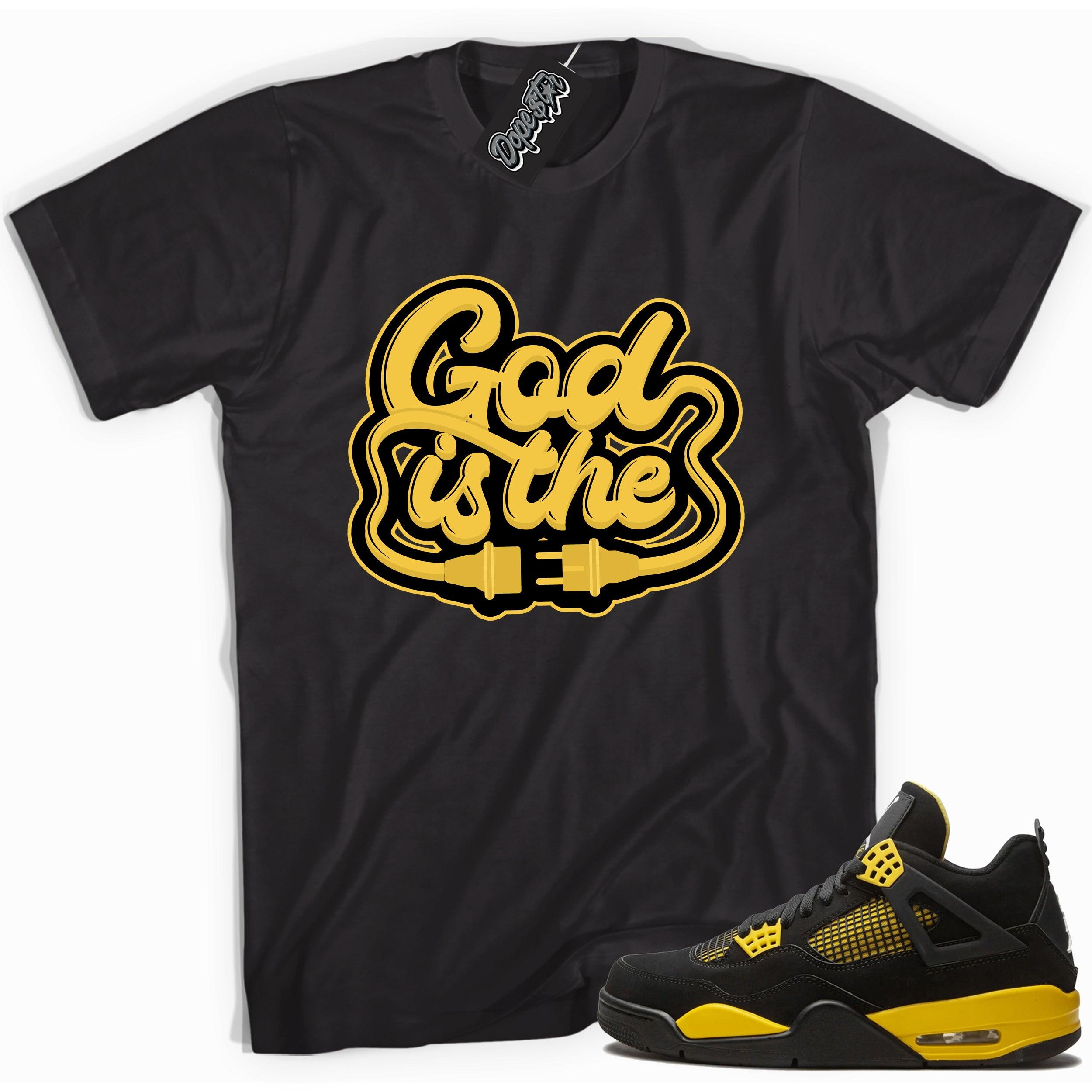 Cool black graphic tee with 'god is the plug' print, that perfectly matches Air Jordan 4 Thunder sneakers