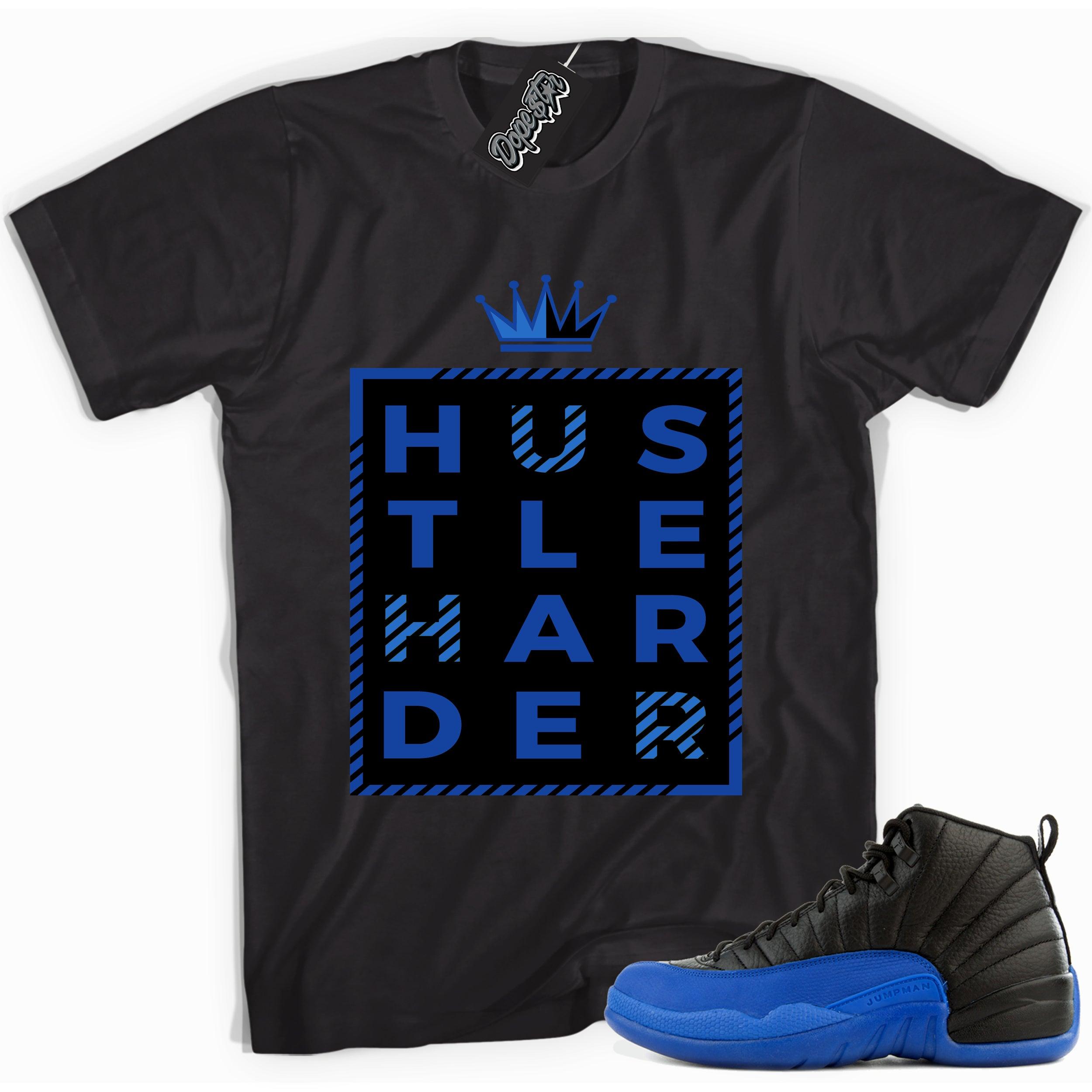 Cool black graphic tee with 'hustle harder' print, that perfectly matches Air Jordan 12 Retro Black Game Royal sneakers.