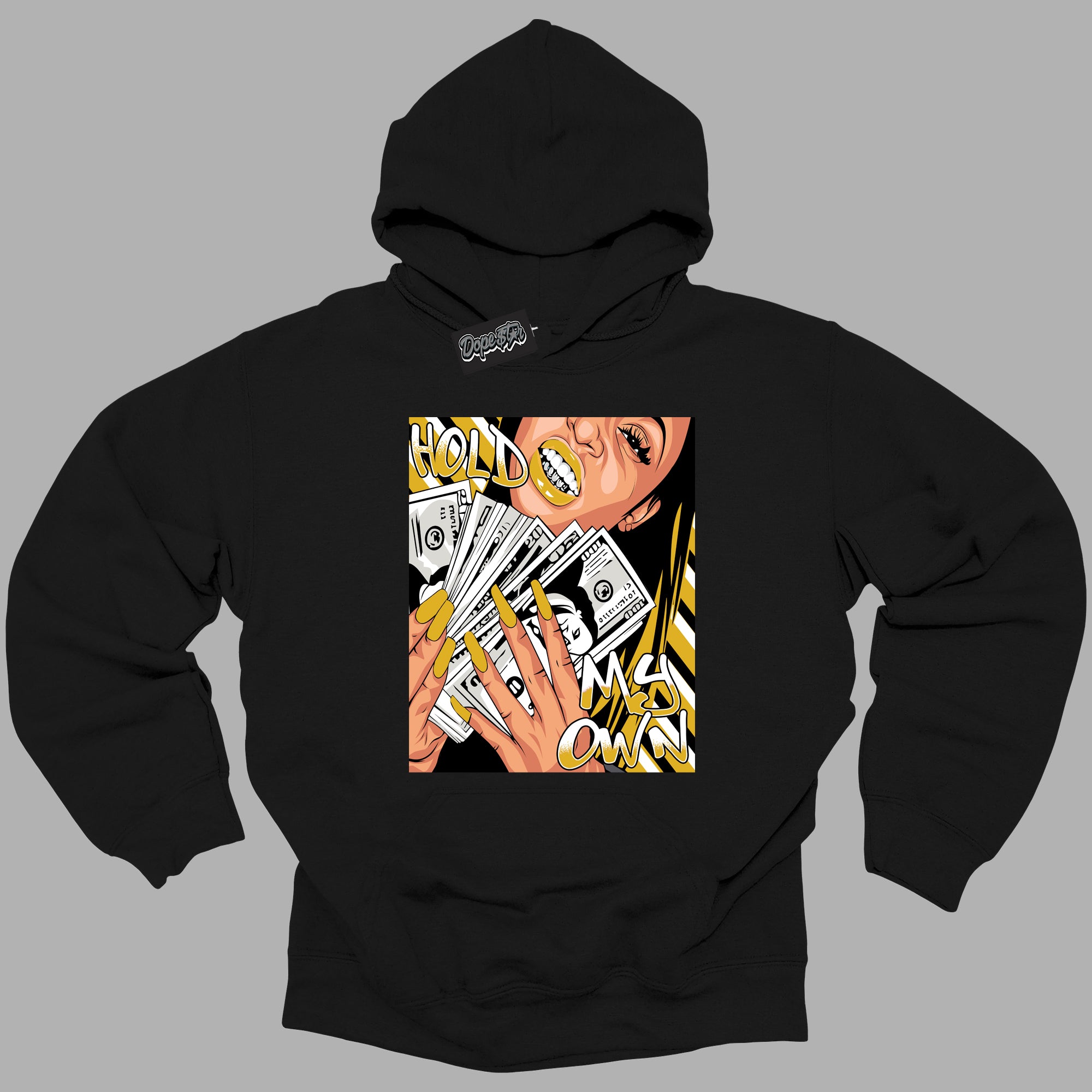 Cool Black Hoodie with “ Hold My Own ” design that Perfectly Matches Yellow Ochre 6s Sneakers.