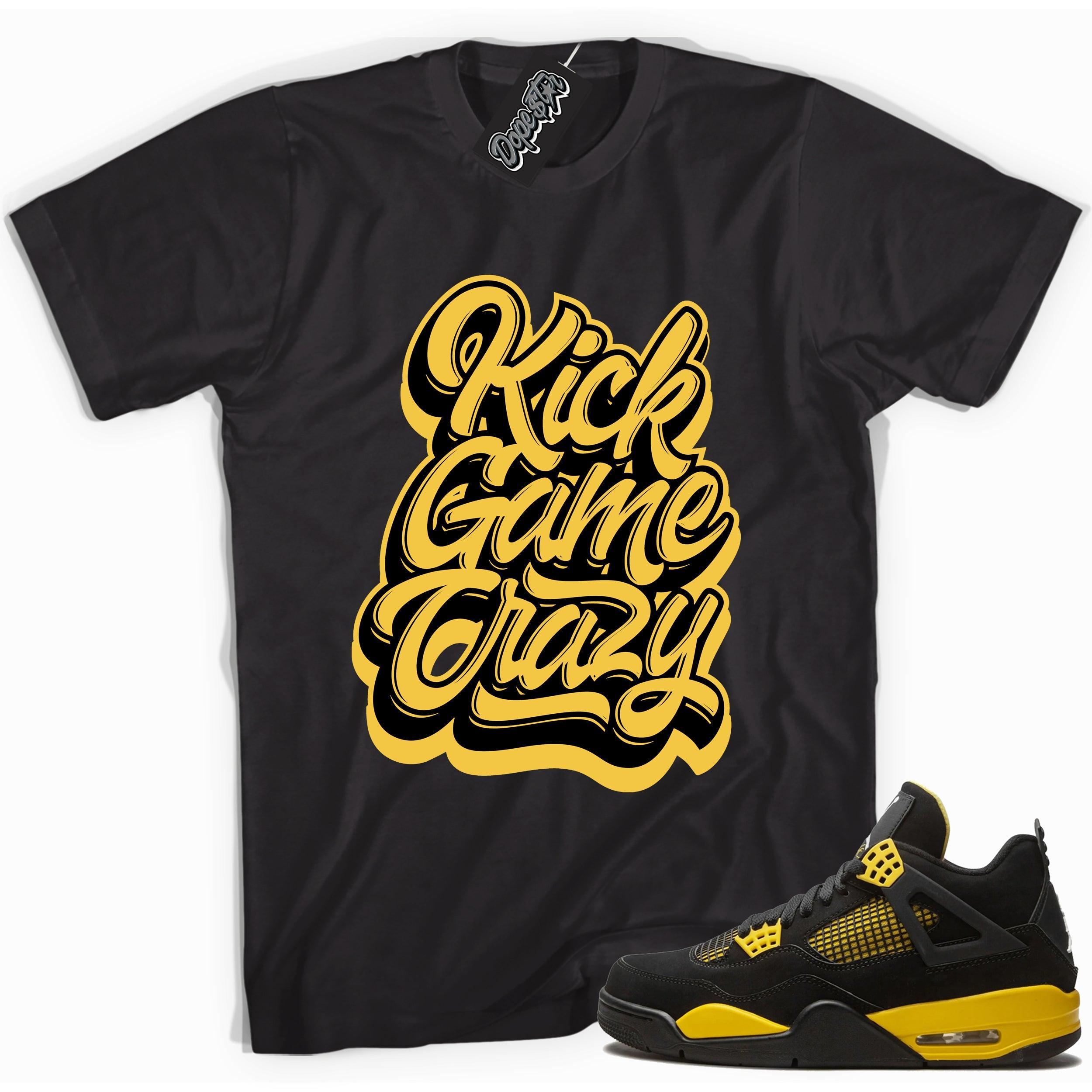 Cool black graphic tee with 'kick game crazy' print, that perfectly matches Air Jordan 4 Thunder sneakers
