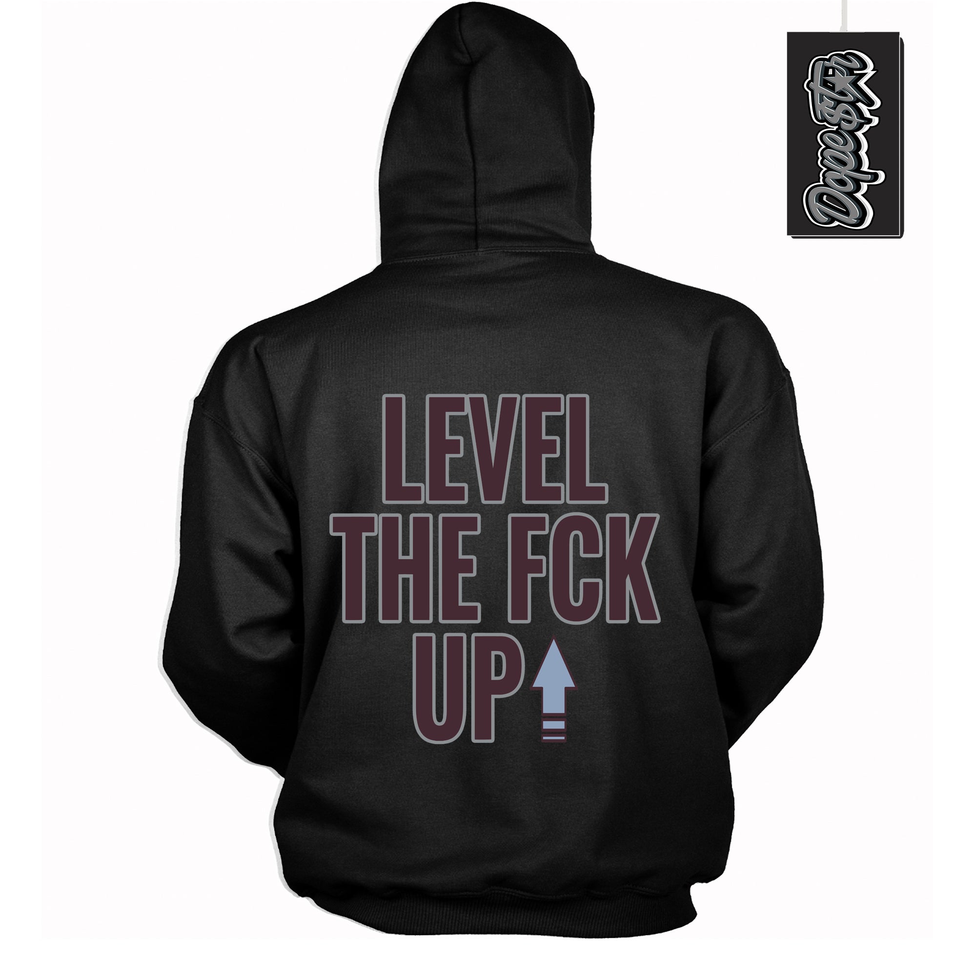 Cool Black Hoodie with “ Level The Fck Up ” design that Perfectly Matches Burgundy 5s Sneakers.