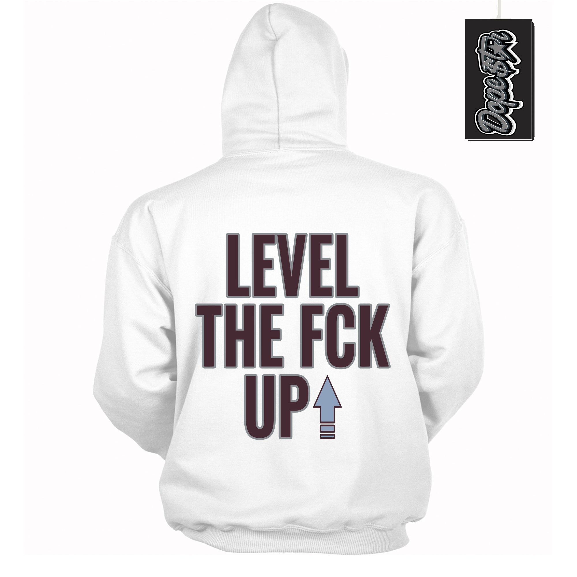 Cool White Hoodie with “ Level The Fck Up ” design that Perfectly Matches Burgundy 5s Sneakers.