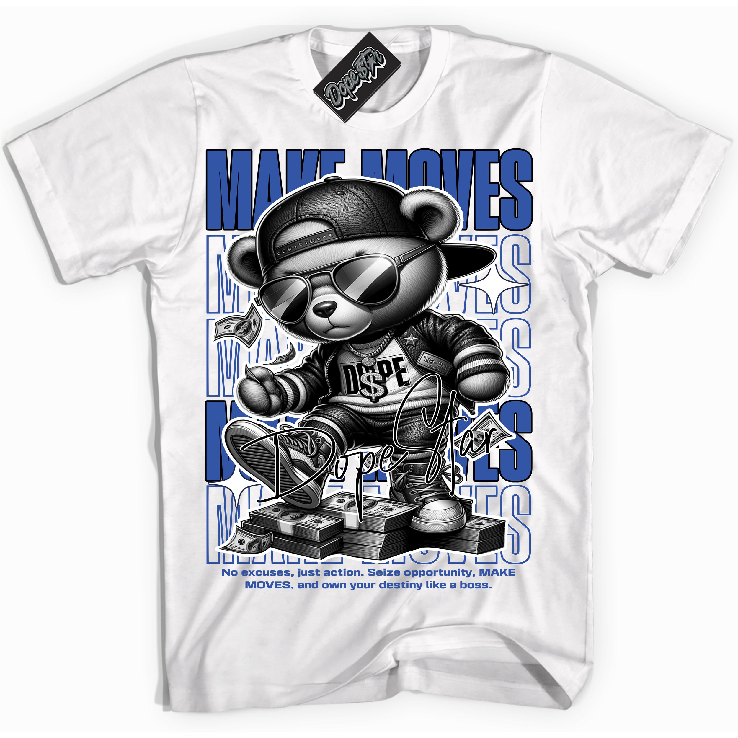 Dunk Low Astronomy Blue 'Make Moves' Shirt – White Streetwear T-Shirt | Sneaker Matching Tee for Dunk Low Astronomy Blue | Men's & Women's Streetwear Outfit by Sneaker Shirts Outlet.