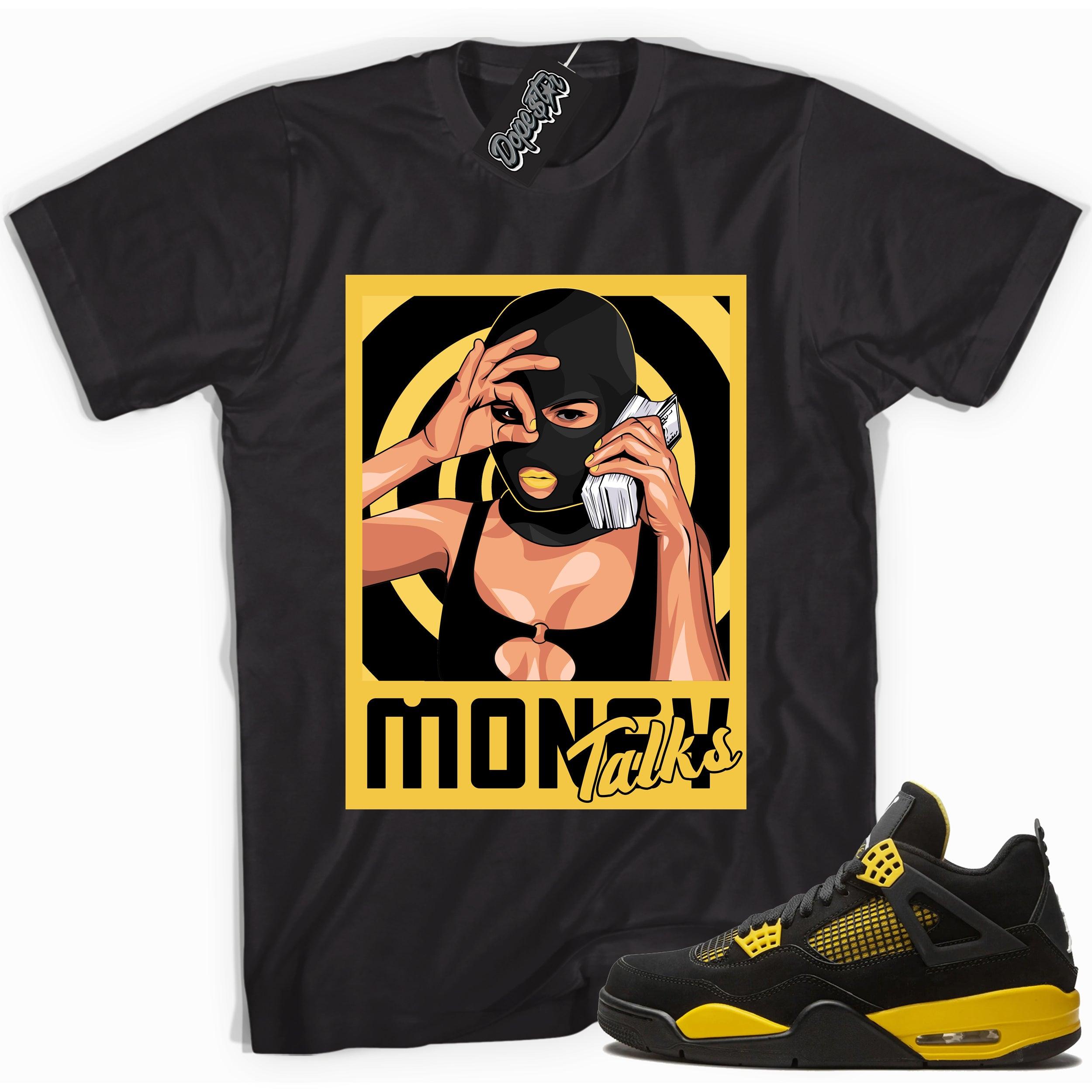 Cool black graphic tee with 'money talks' print, that perfectly matches Air Jordan 4 Thunder sneakers