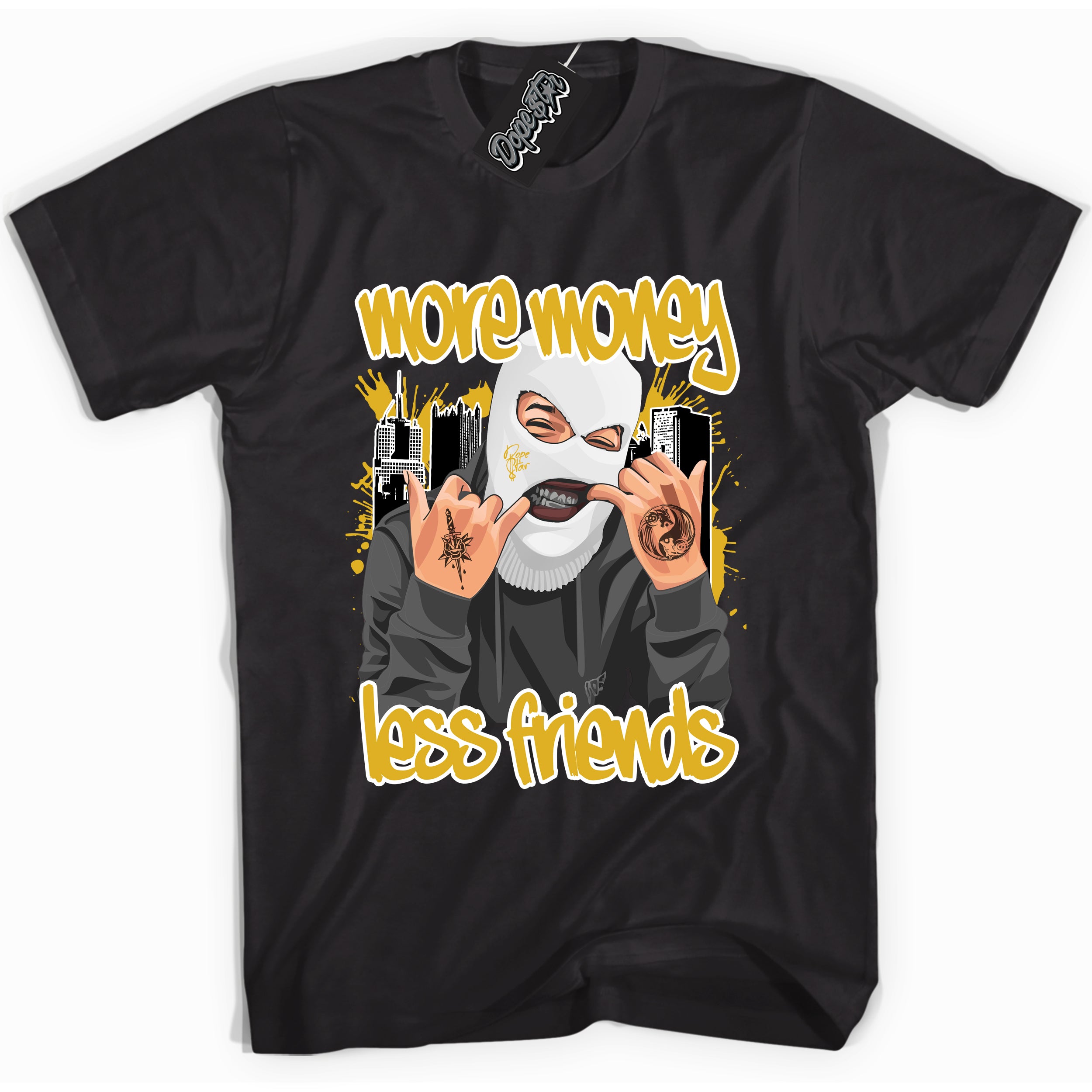 Cool black Shirt with “ More Money Less Friends” design that perfectly matches Yellow Ochre 6s Sneakers.