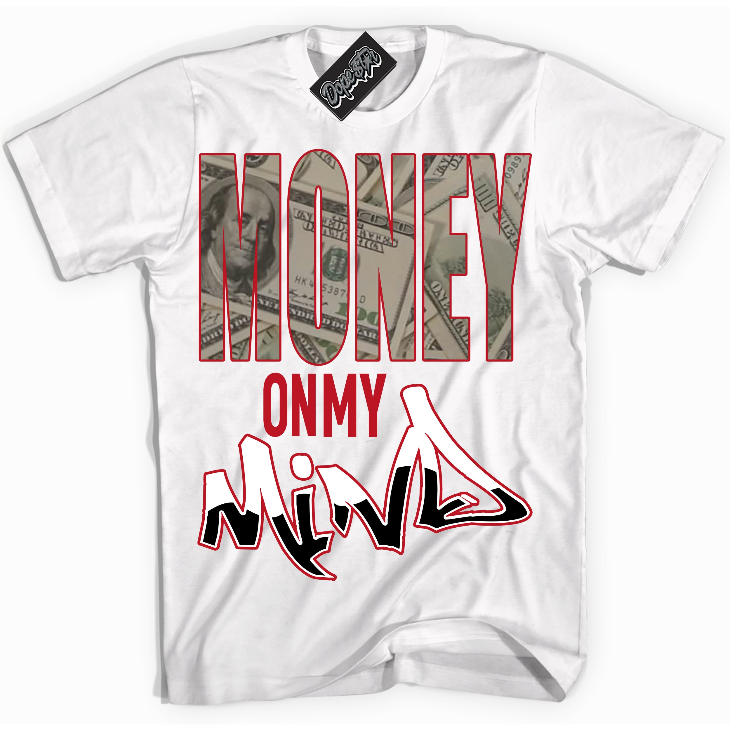 Cool White Shirt with “ Money On My Mind ” design that perfectly matches Black Dragon Red Dunk.