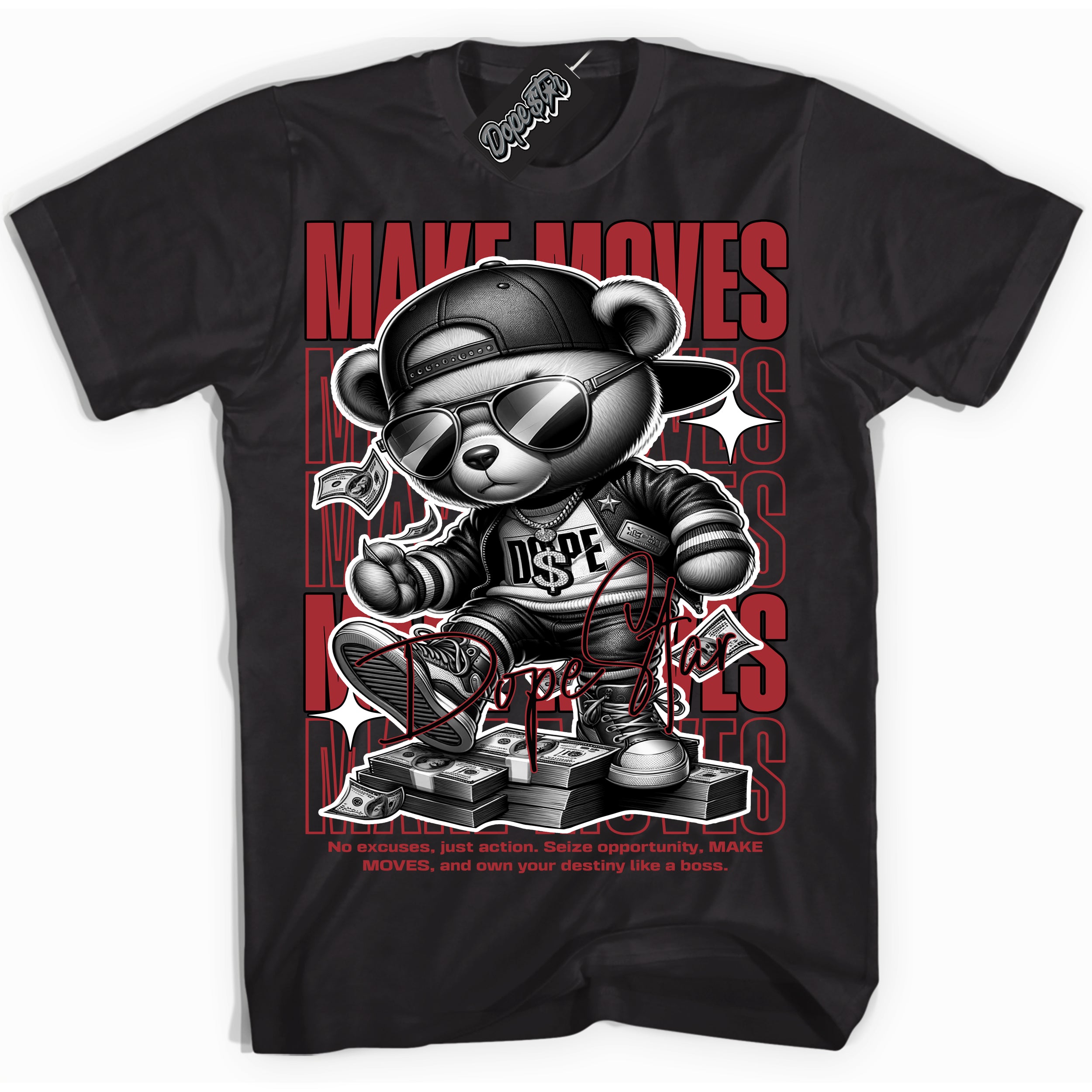Dunk Low Black Toe Bright Crimson 'Make Moves' Shirt – Black Streetwear T-Shirt | Sneaker Matching Tee for Dunk Low Black Toe Bright Crimson | Men's & Women's Streetwear Outfit by Sneaker Shirts Outlet.