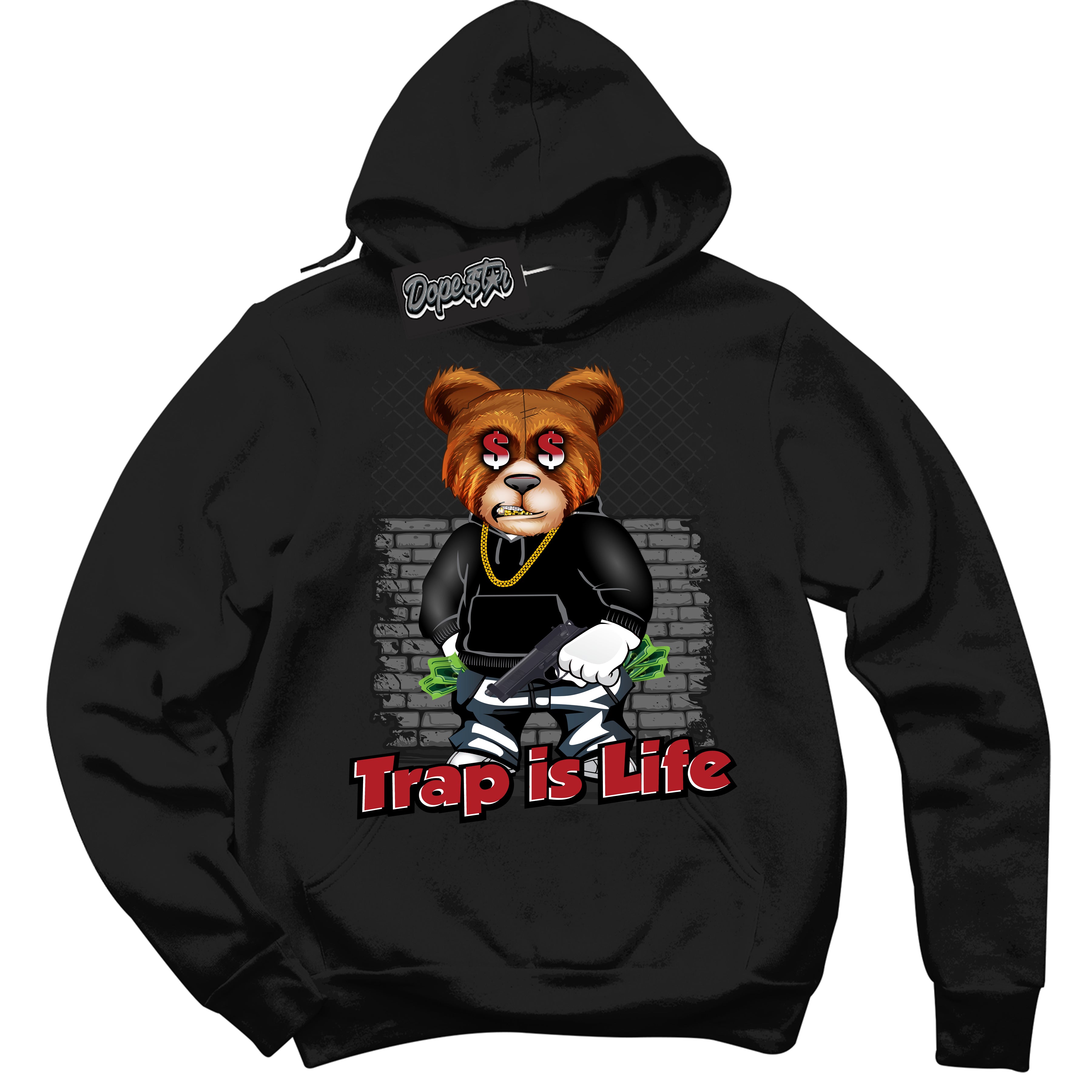 Dunk Low Black Toe Bright Crimson 'Trap Is Life' Hoodie – Black Streetwear Sweatshirt | Sneaker Matching Hoodie for Dunk Low Black Toe Bright Crimson | Men's & Women's Streetwear Outfit by Sneaker Shirts Outlet.