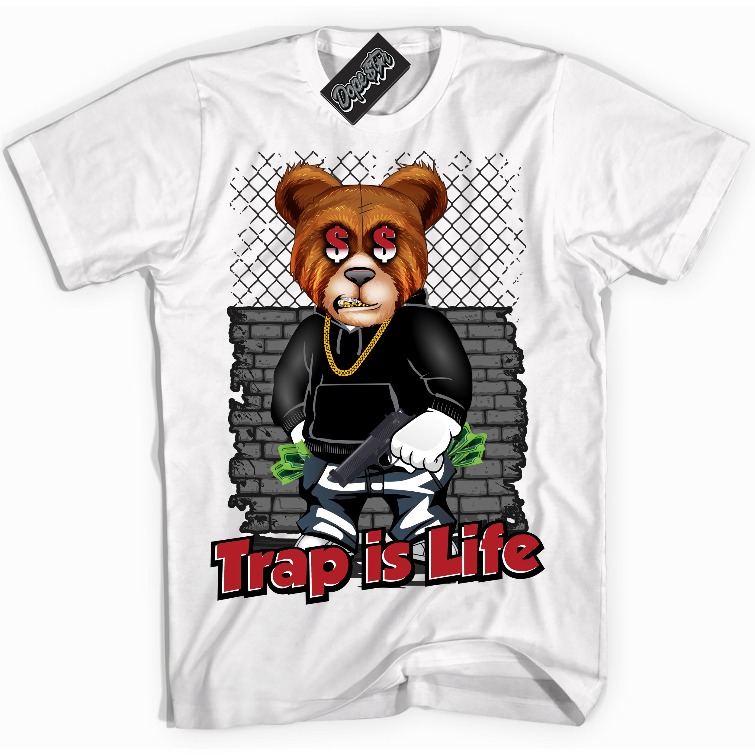 Dunk Low Black Toe Bright Crimson 'Trap Is Life' Shirt – White Streetwear T-Shirt | Sneaker Matching Tee for Dunk Low Black Toe Bright Crimson | Men's & Women's Streetwear Outfit by Sneaker Shirts Outlet.